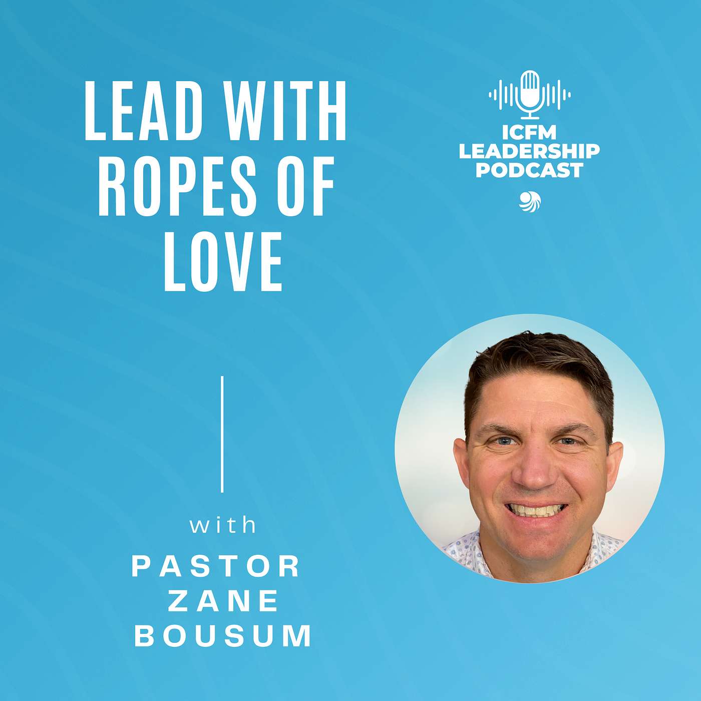Lead with Ropes of Love