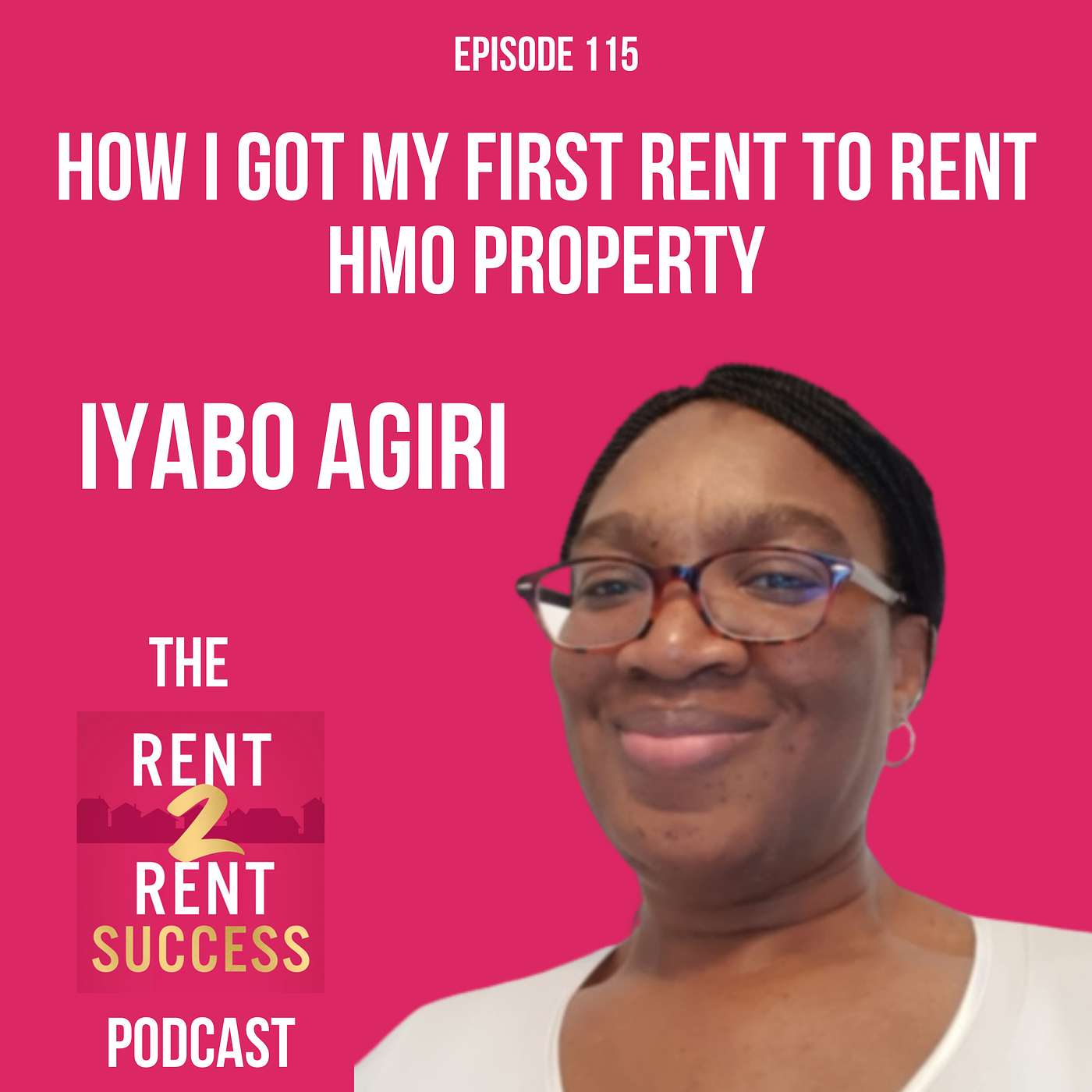 How I got my first rent to rent HMO property with Iyabo Agiri episode artwork