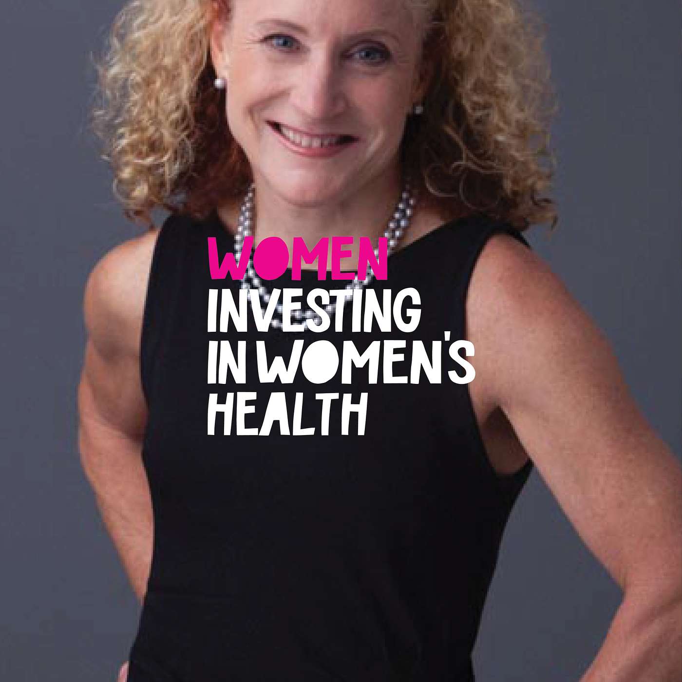 Linda Greub from healthcare institutional investor to a Women's Health VC. episode artwork