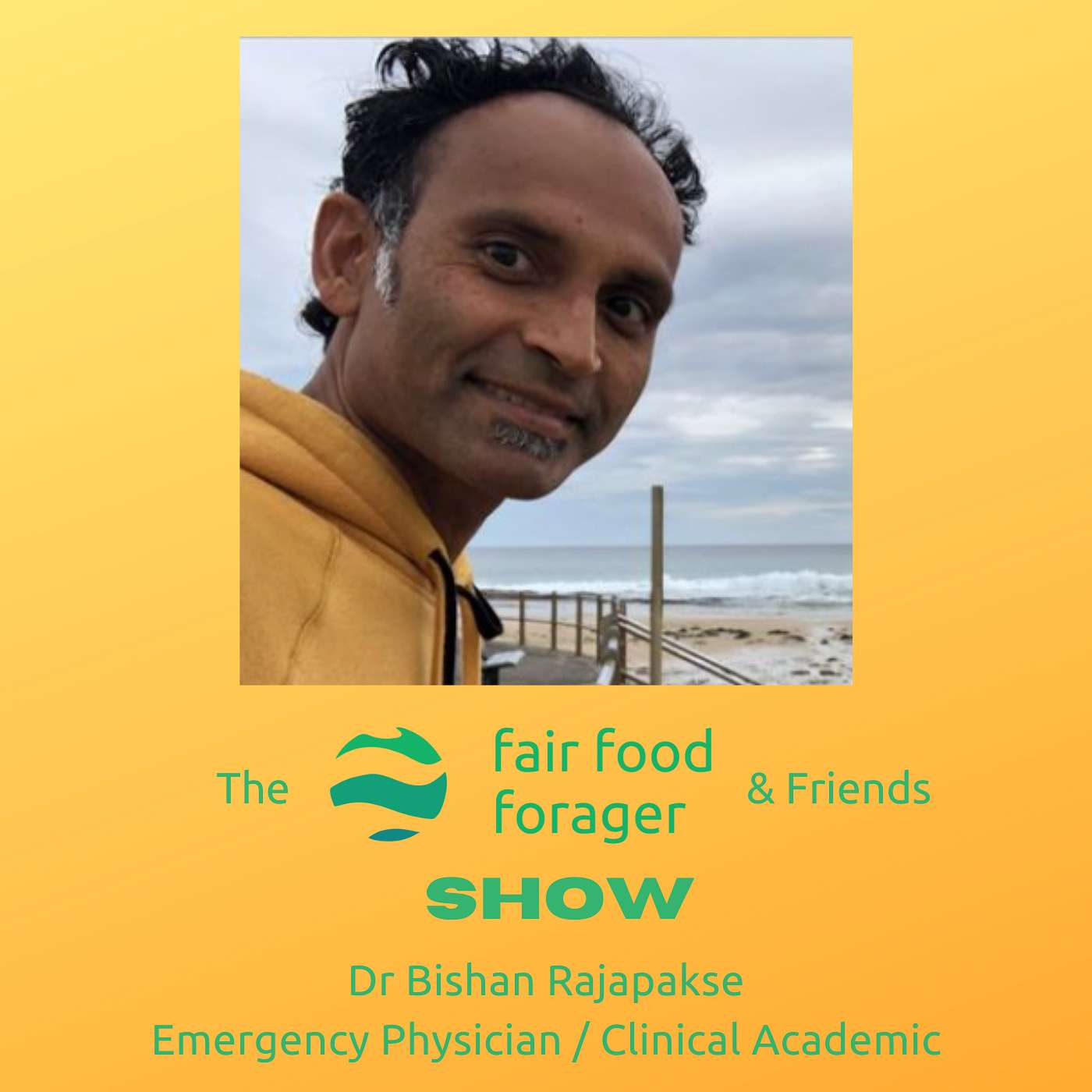 #64 - Dr Bishan Rajapakse - Nature, community, caring for our mental / physical state & living well