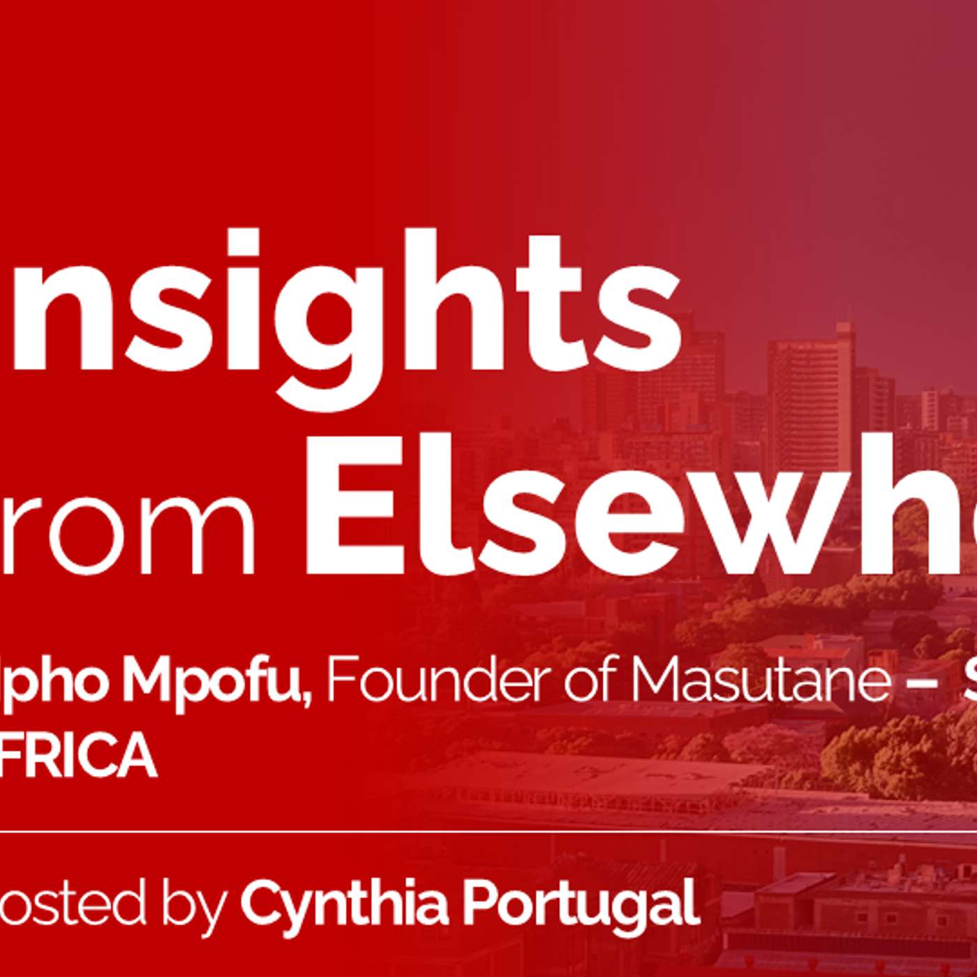 Episode 23: Mpho Mpofu, Founder of Masutane –  SOUTH AFRICA