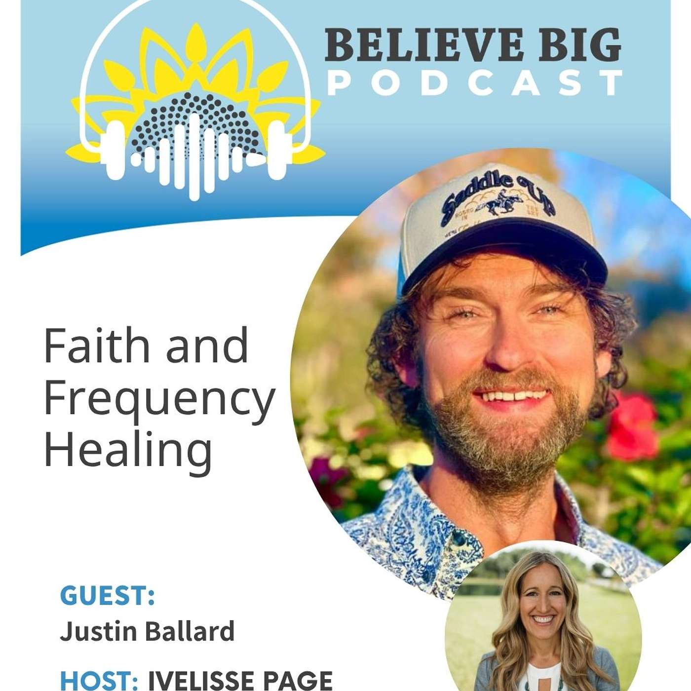 113-Justin Ballard - Faith and Frequency Healing