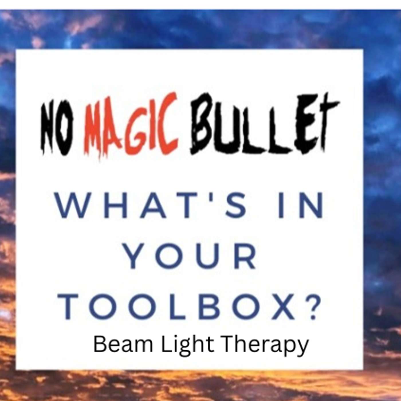 No Magic Bullet Podcast - An Honest Discussion on Mental Health