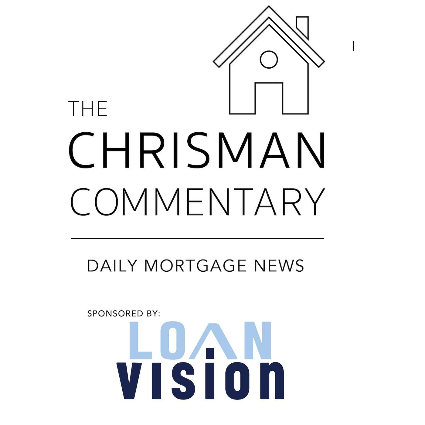 Chrisman Commentary - Daily Mortgage News