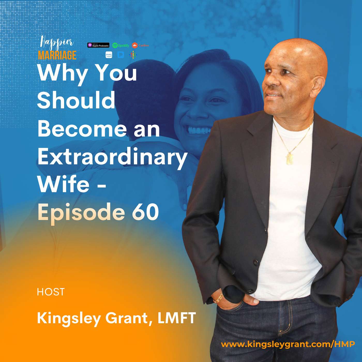 HMS060 | Why You Should Become An Extraordinary Wife with Kingsley Grant