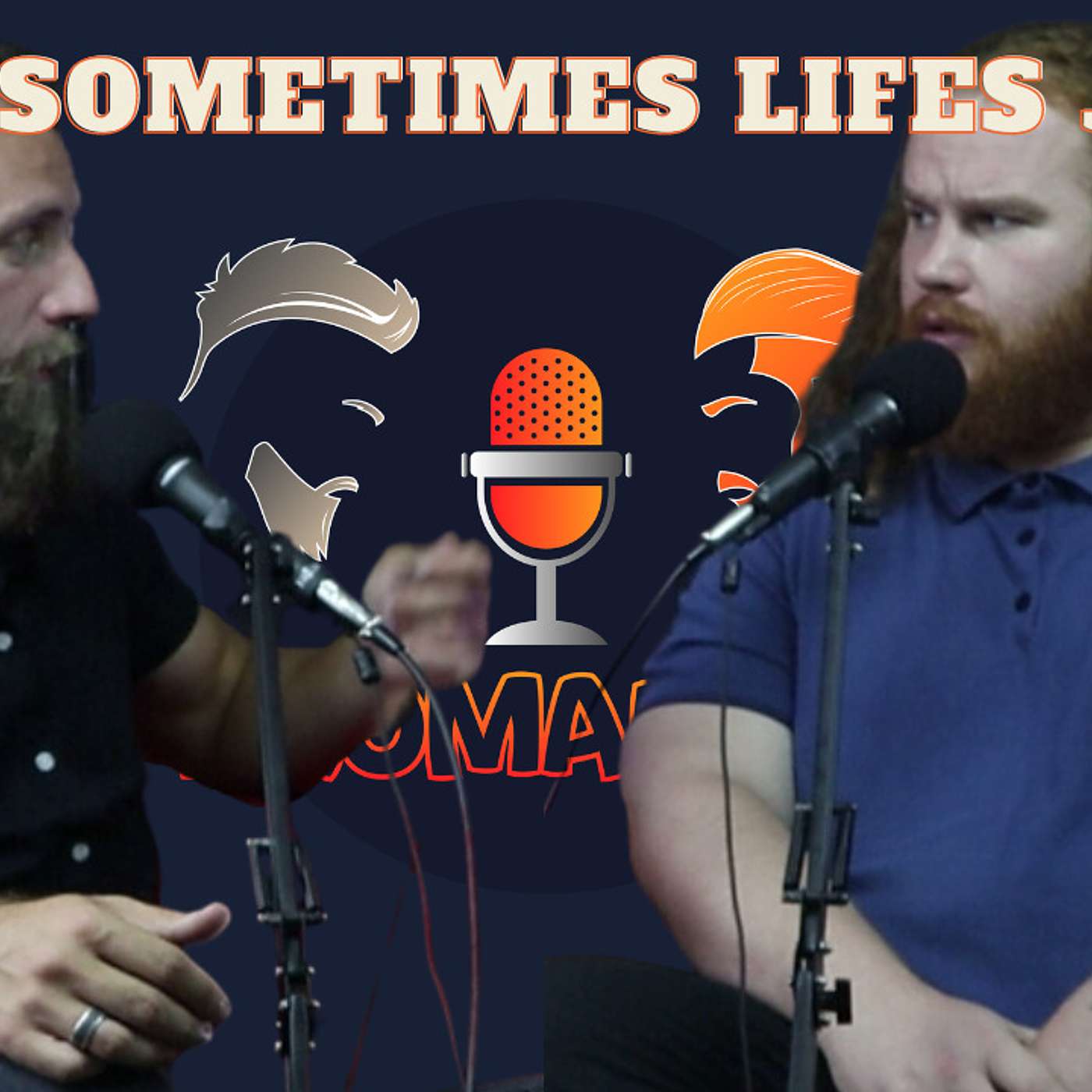 Episode 17: Sometimes Life's Just...