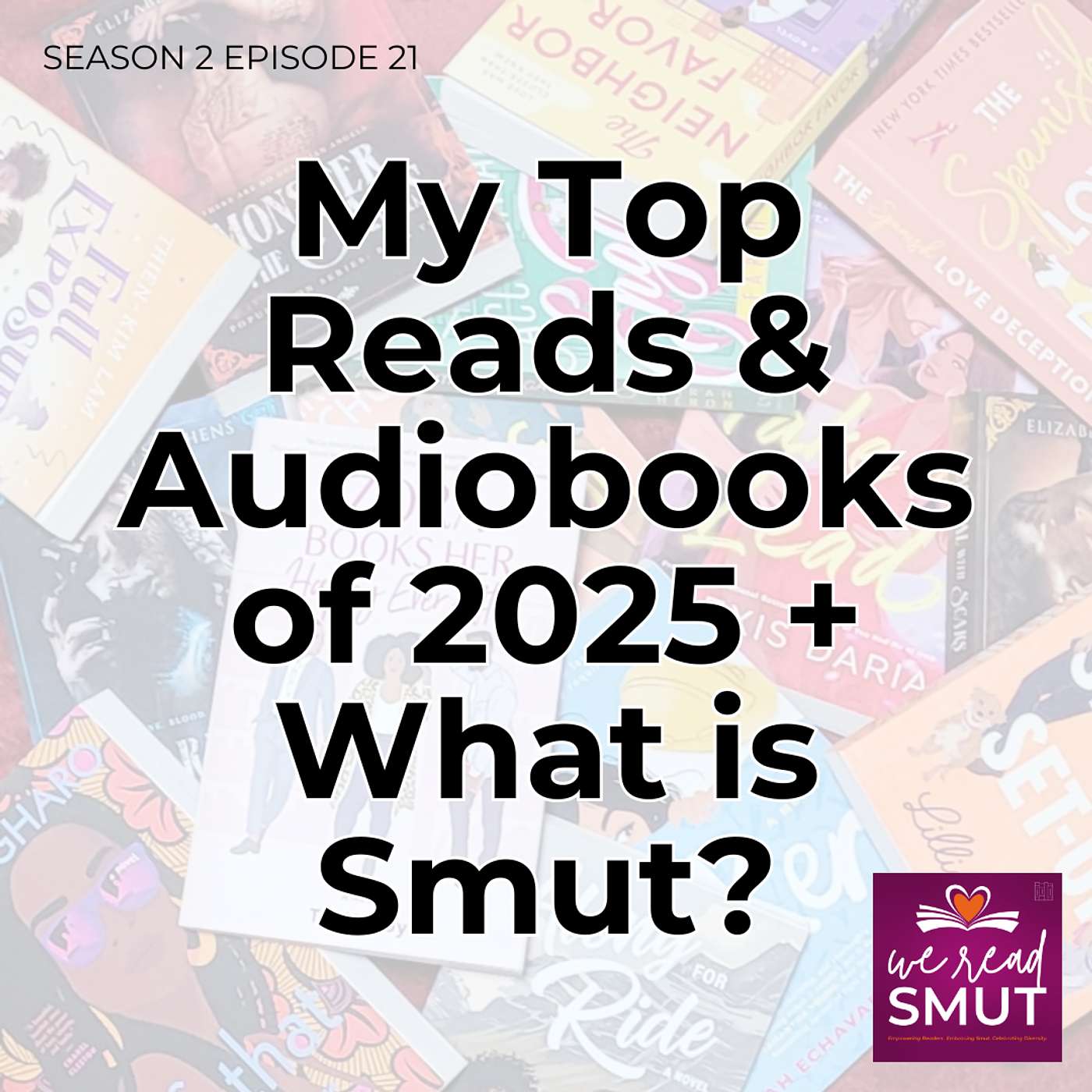 We Read Smut: Bookish Conversations for Romance Readers
