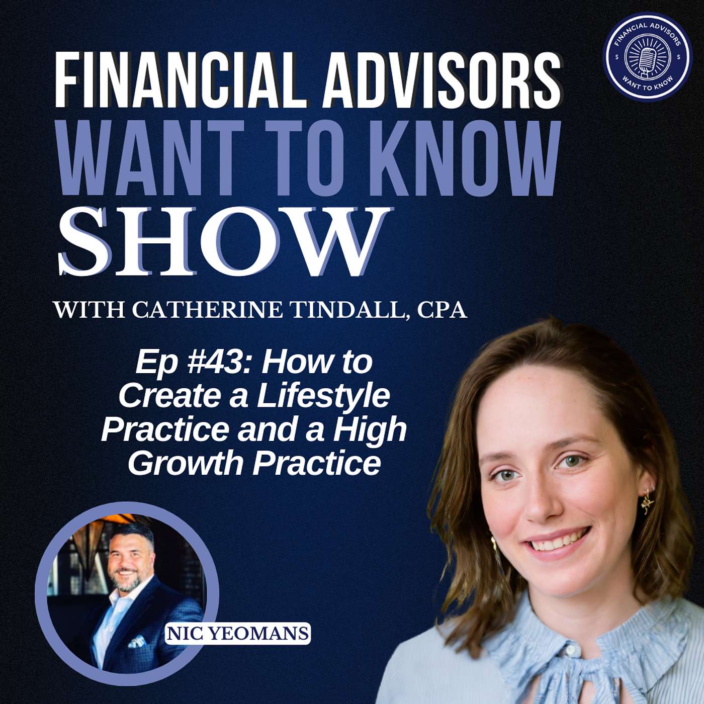 Financial Advisors Want To Know Podcast