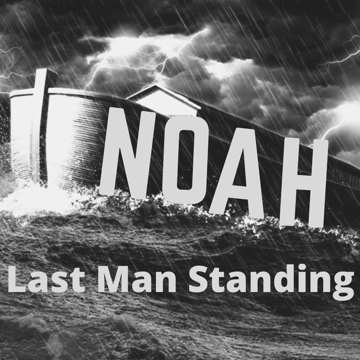 NOAH, LAST MAN STANDING SERIES - 4 - A CHOICE YOU CAN LIVE WITH