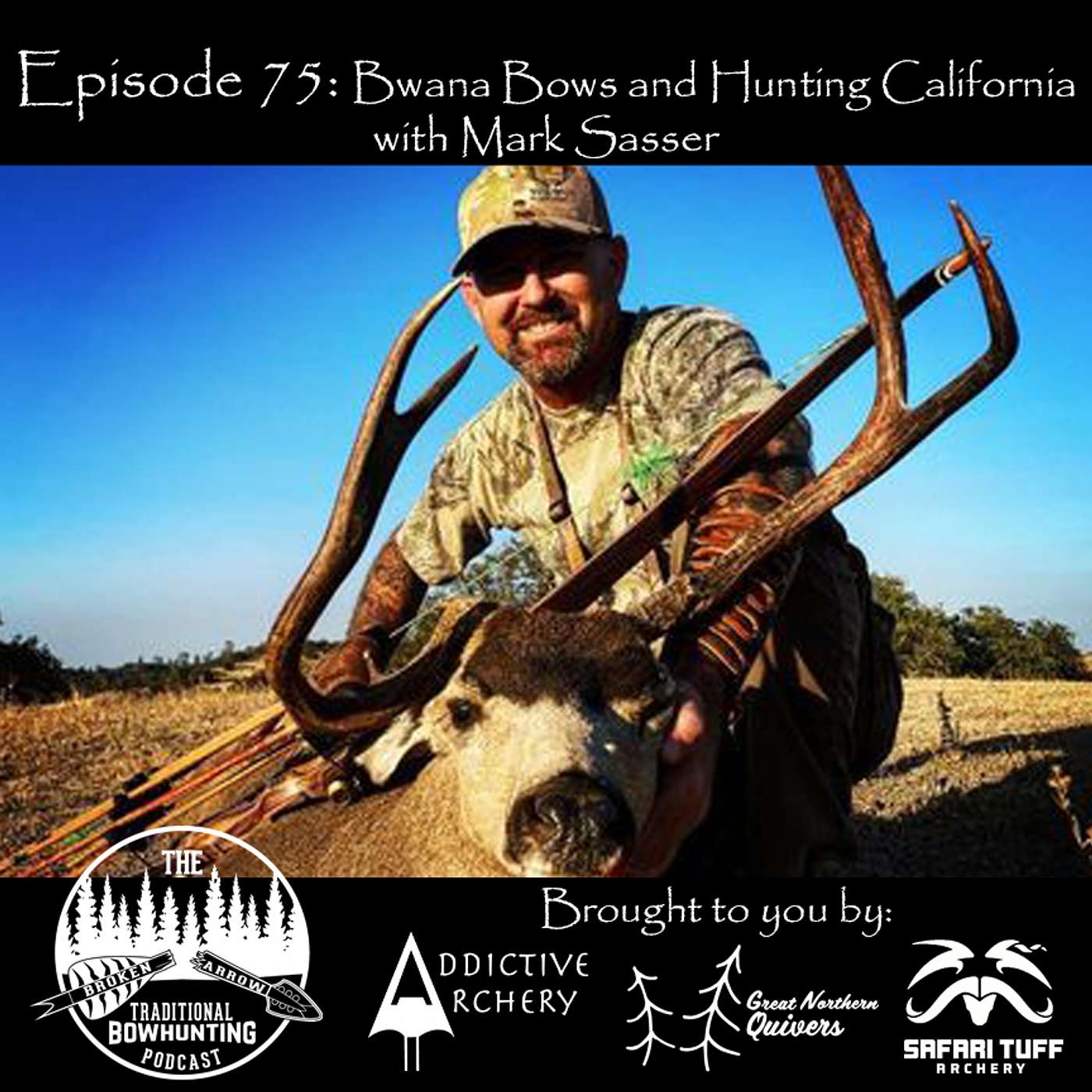 Episode 75: Bwana Bows and Hunting California with Mark Sasser