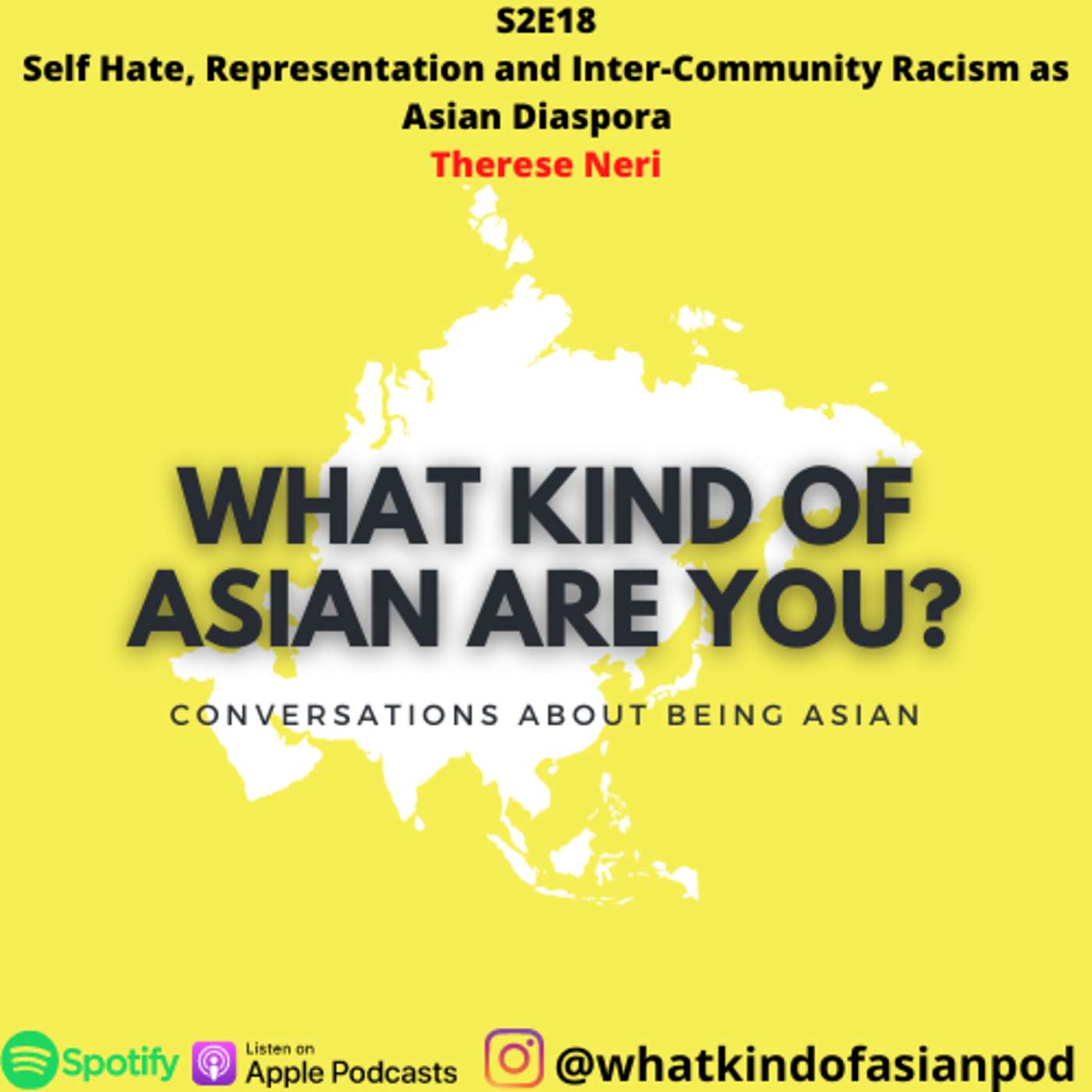 37 - Self Hate, Representation and Inter-Community Racism as Asian Diaspora w/ Therese Neri episode artwork