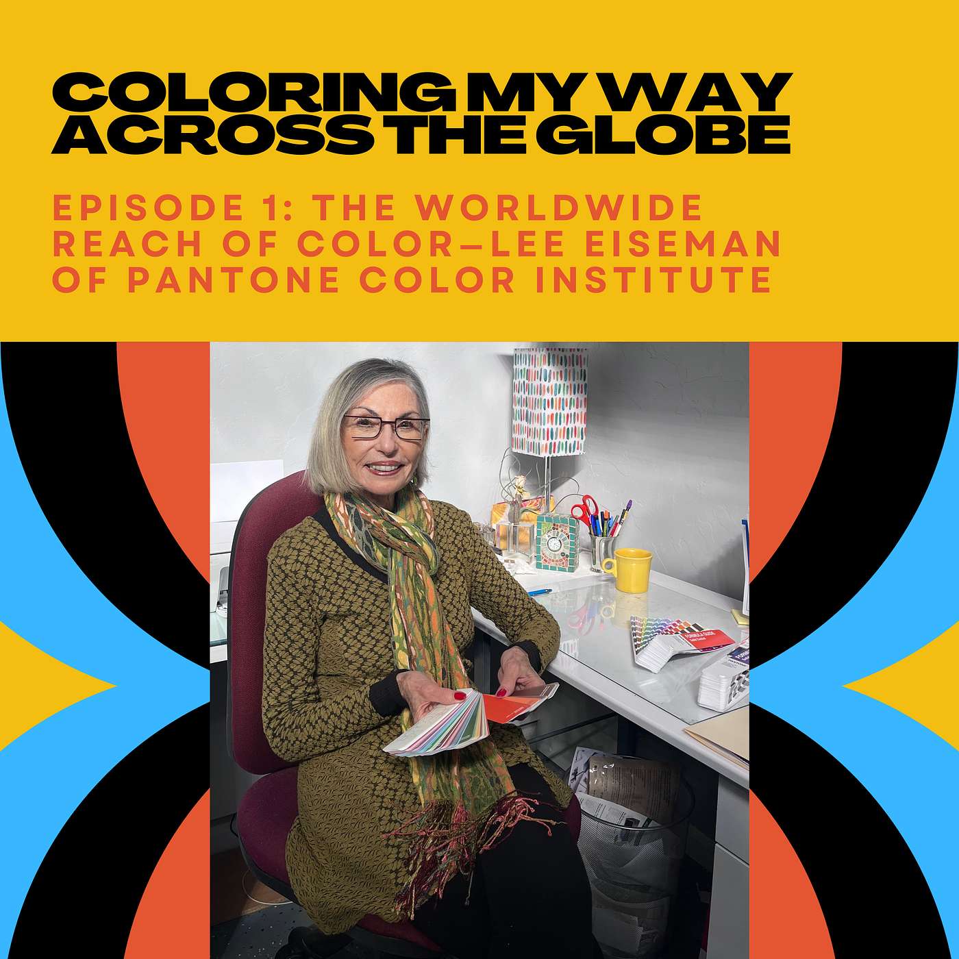 Episode 1: The worldwide reach of color: a lively chat with global Pantone color guru Leatrice “Lee” Eiseman episode artwork
