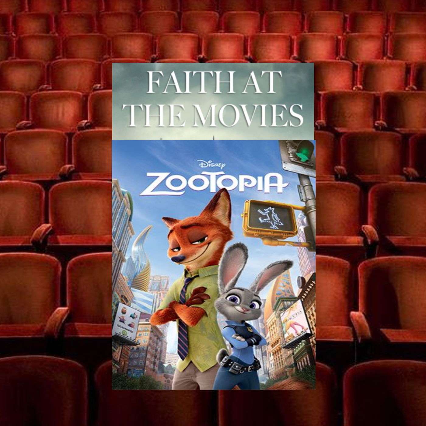 Faith at the Movies: Zootopia