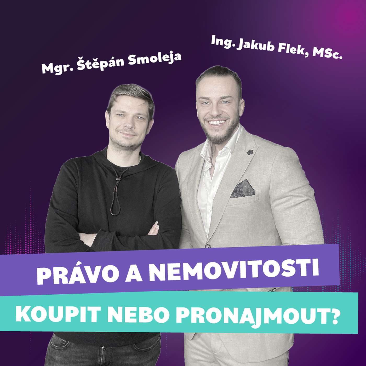 #7 Štěpán Smoleja - Na co si dát pozor u podpisu smluv a kde si ověřovat informace při pronájmu?