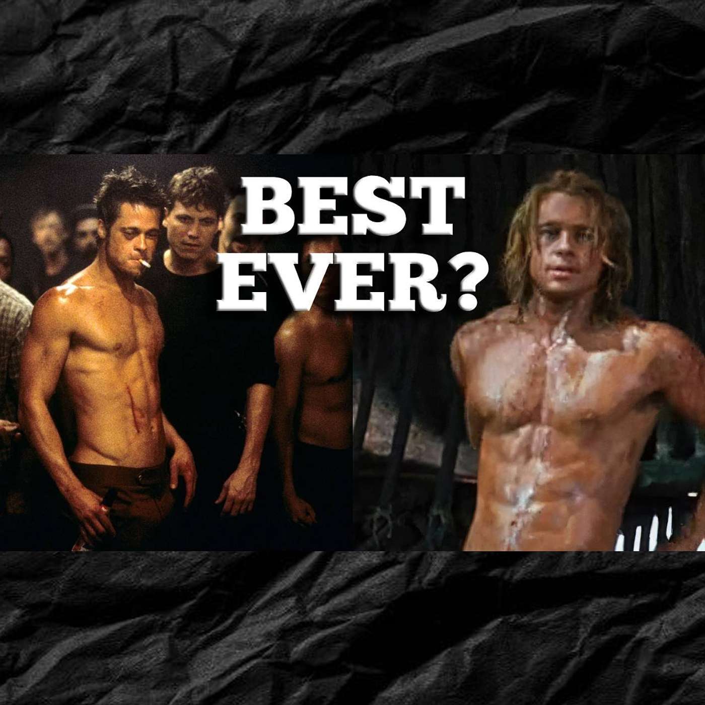 Brad Pitt in Fight Club OR Troy: 20 mins Per Day Physique