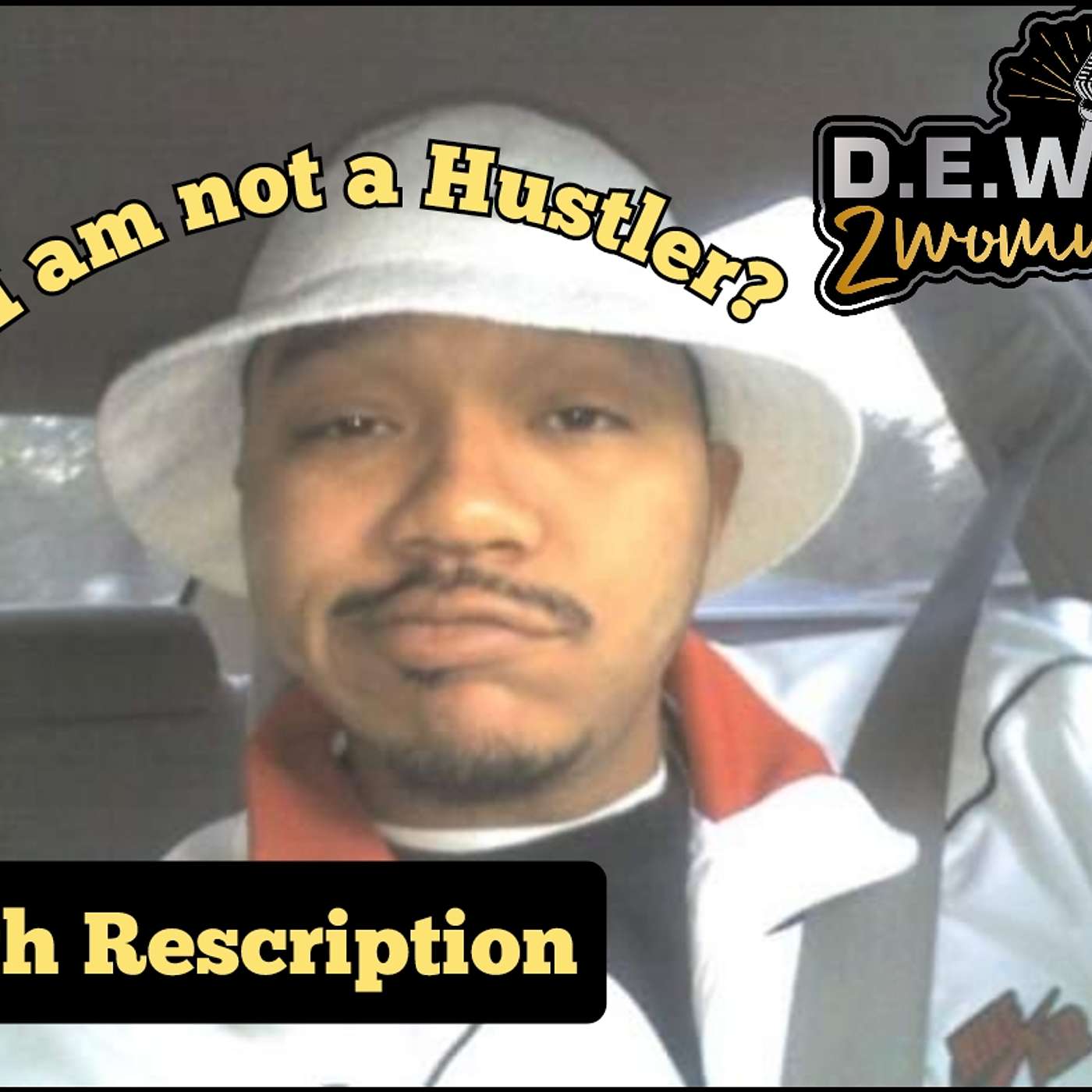 1429th Rescription: I am not a hustler?
