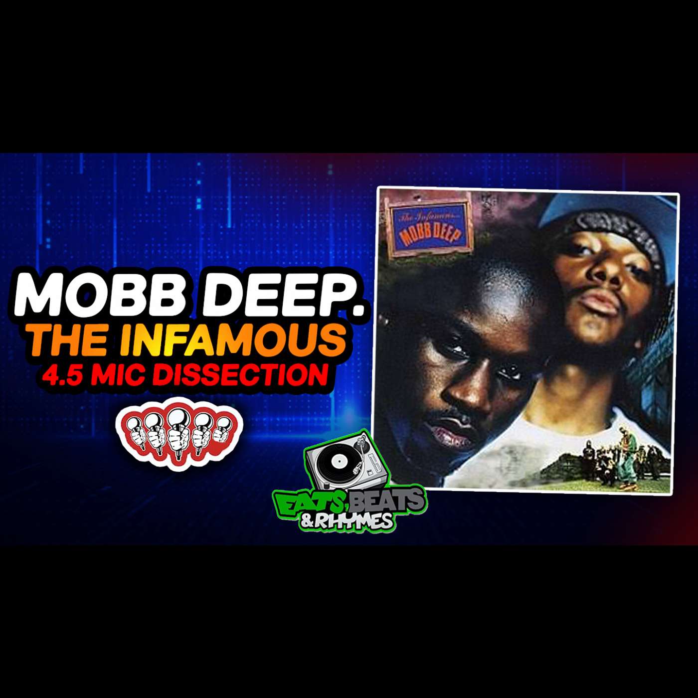 MOBB DEEP - THE INFAMOUS / 4.5 MIC DISSECTION / CLASSIC OR NAHHH??? / DID THE SOURCE GET IT WRONG??? MOBB DEEP - THE INFAMOUS / 4.5 MIC DISSECTION / CLASSIC OR NAHHH??? / DID THE SOURCE GET IT WRONG???