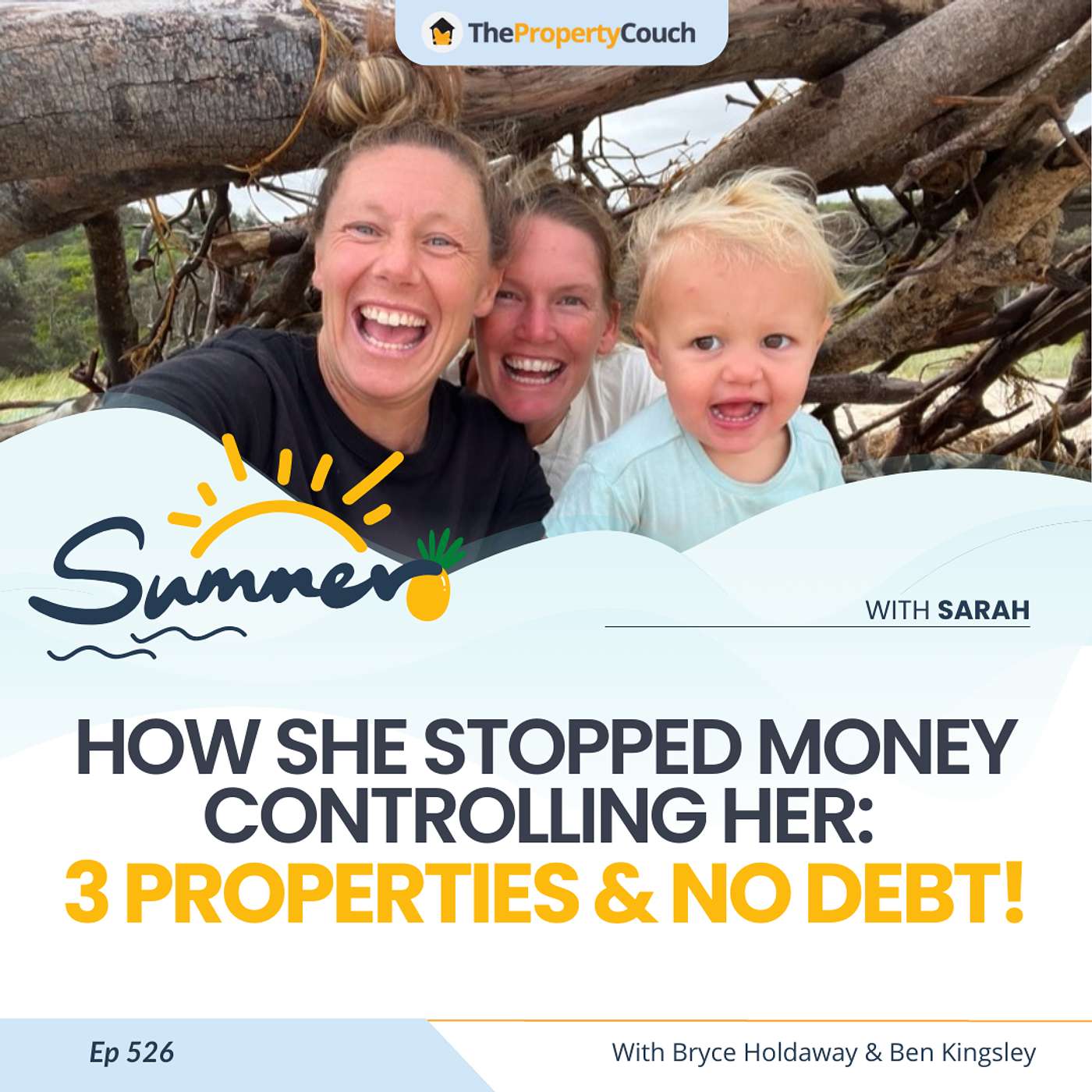 526 | How She Stopped Money Controlling Her: 3 Properties & No Debt! - Chat with Sarah