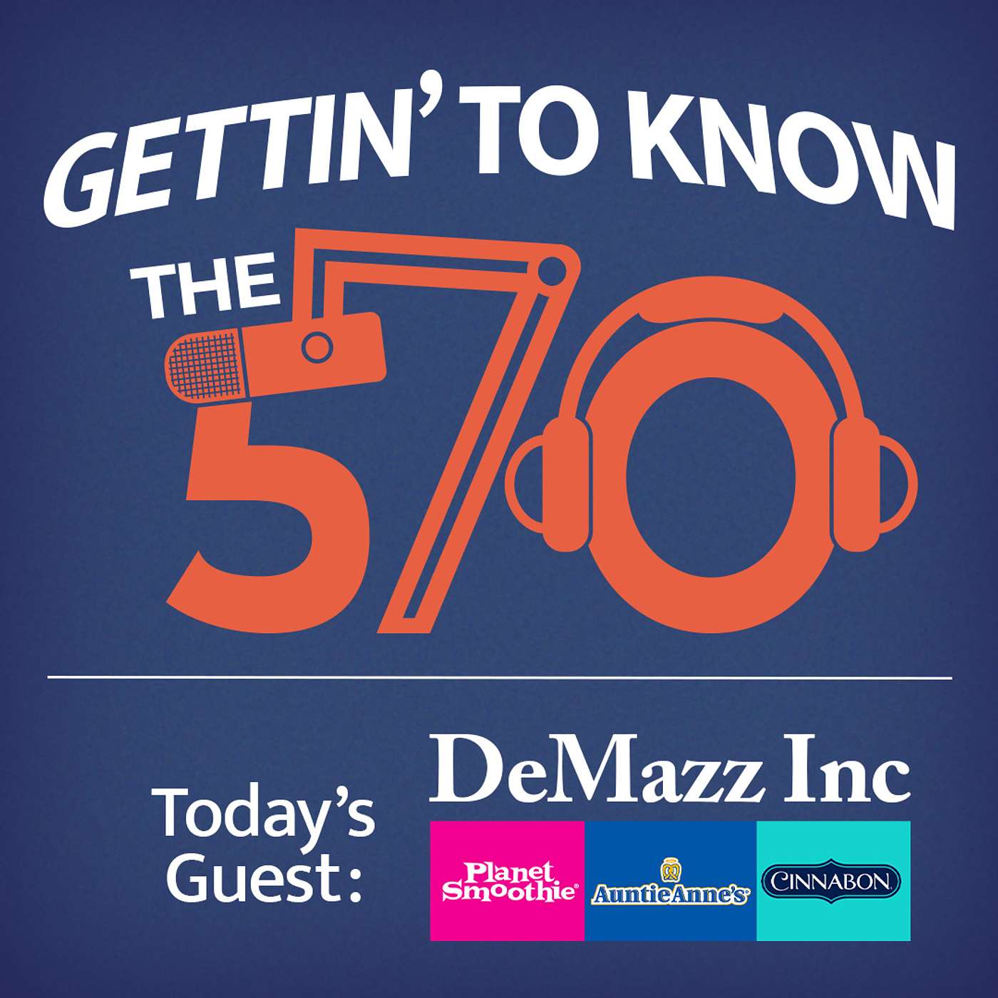 Gettin' to Know Joe and Tiziana Mazzarella | Franchise Owners of Planet Smoothie, Auntie Anne's, and Cinnabon