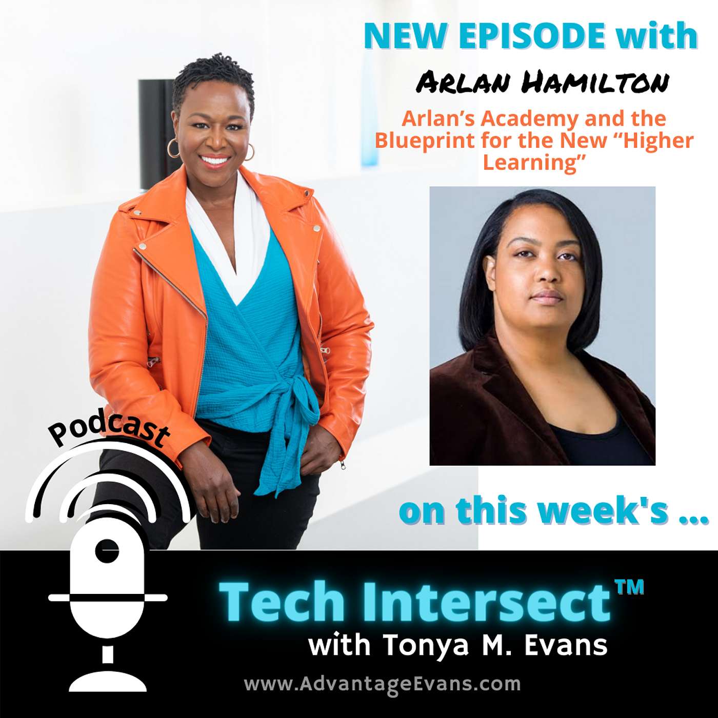 Tech Intersect #205: Arlan’s Academy and the Blueprint for the New “Higher Learning” with Arlan Hamilton [SPOTLIGHT]