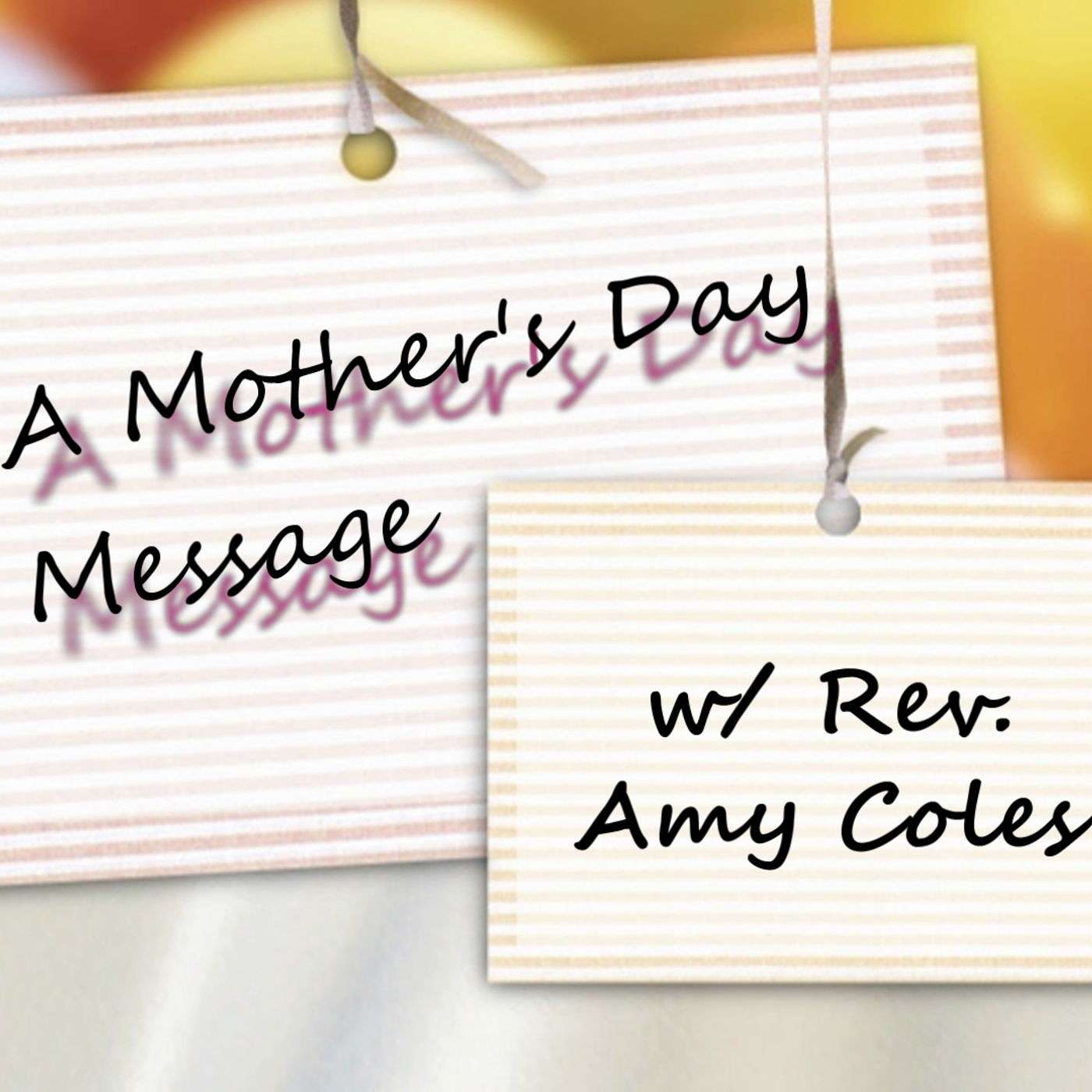 A Mother's Day Message