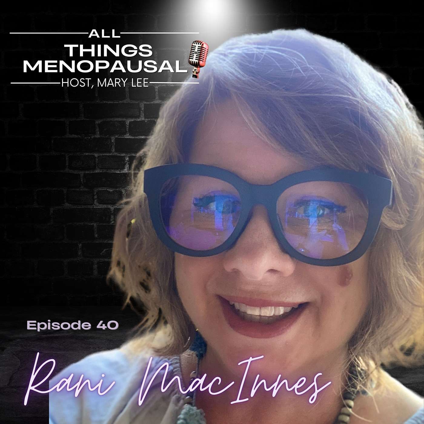 Navigating Midlife: Menopause, Career Transitions, and Overcoming Ageism with Rani MacInnes