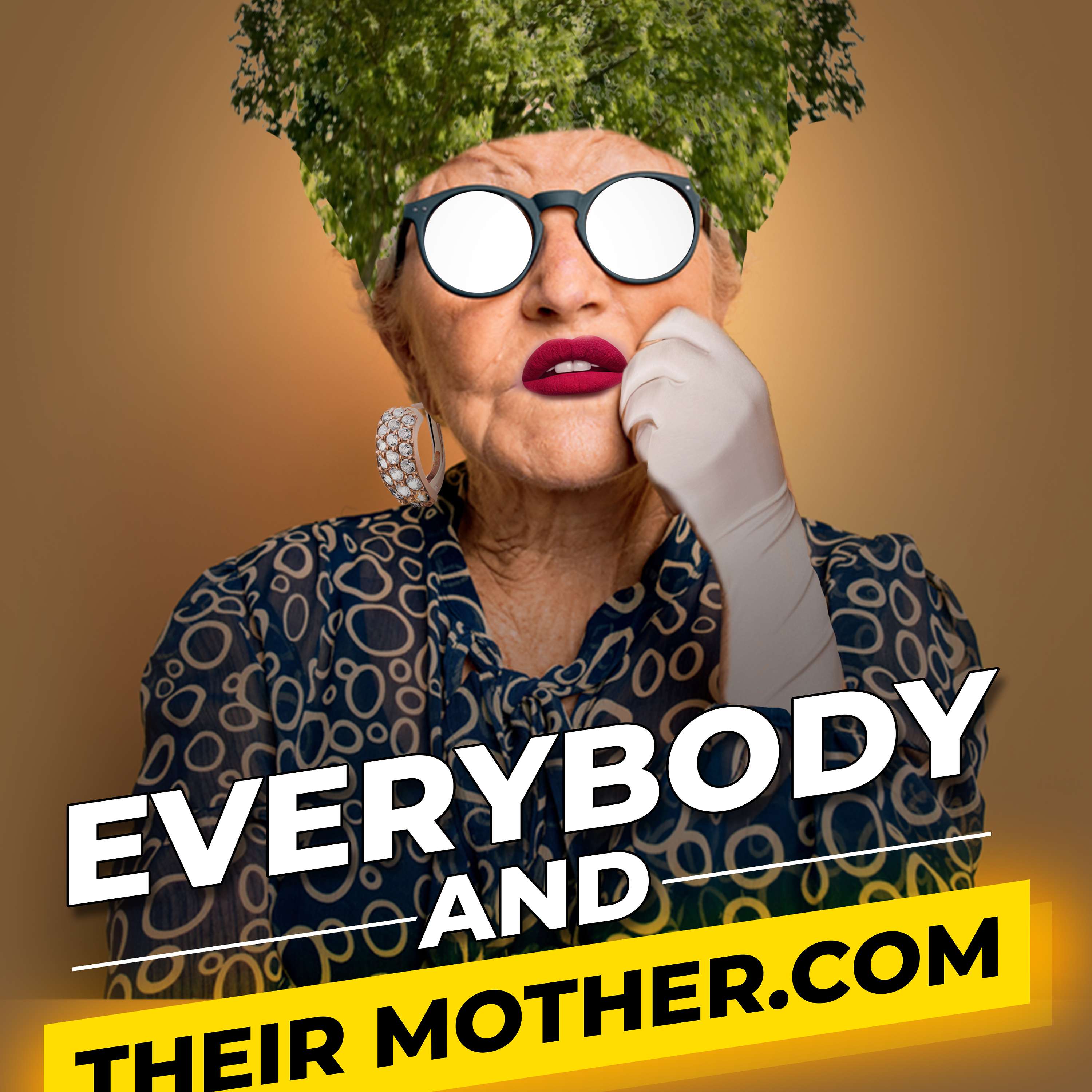 Everybody And Their Mother