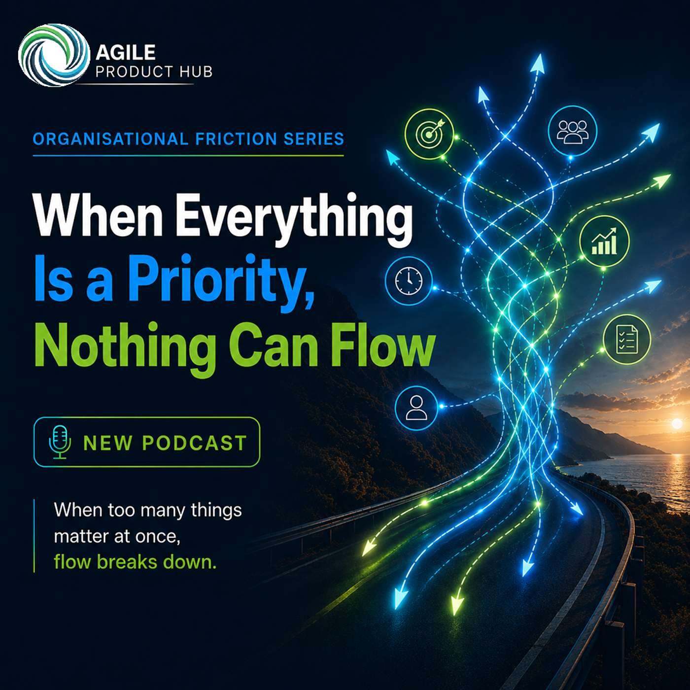 When Everything Is a Priority, Nothing Can Flow episode artwork