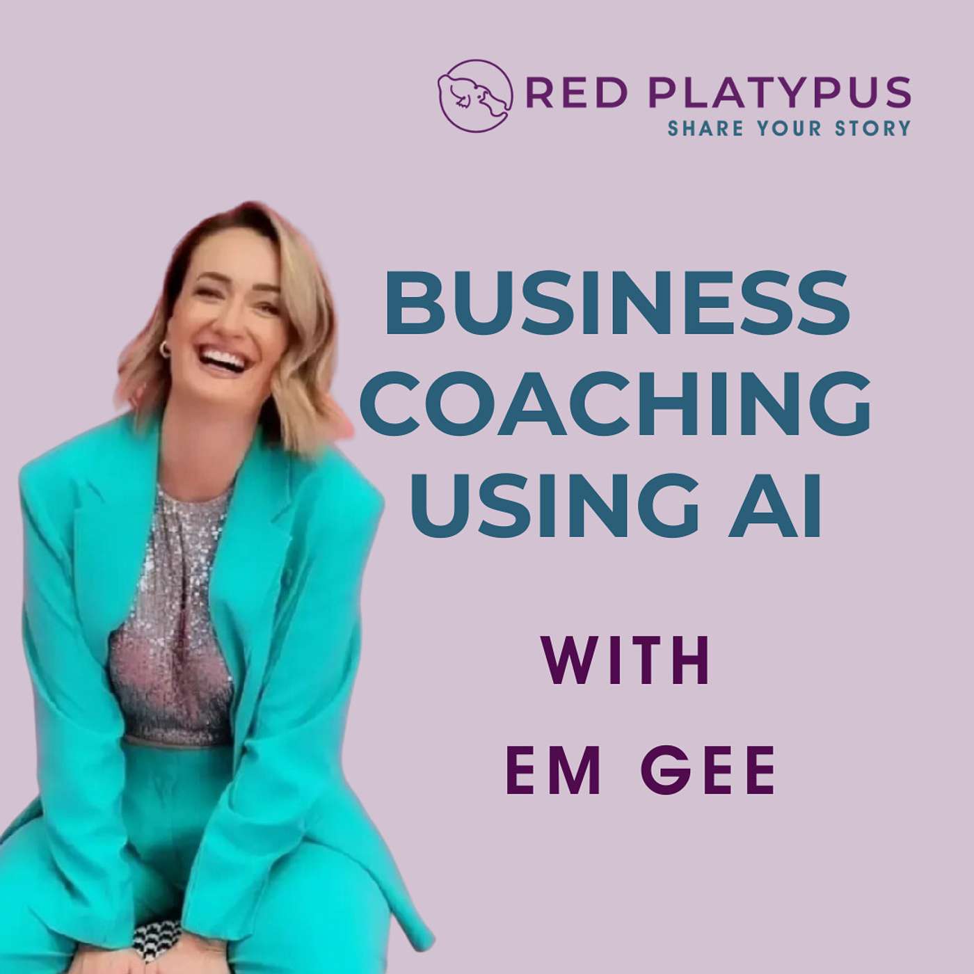 #70 Business Coaching Using AI with Em Gee