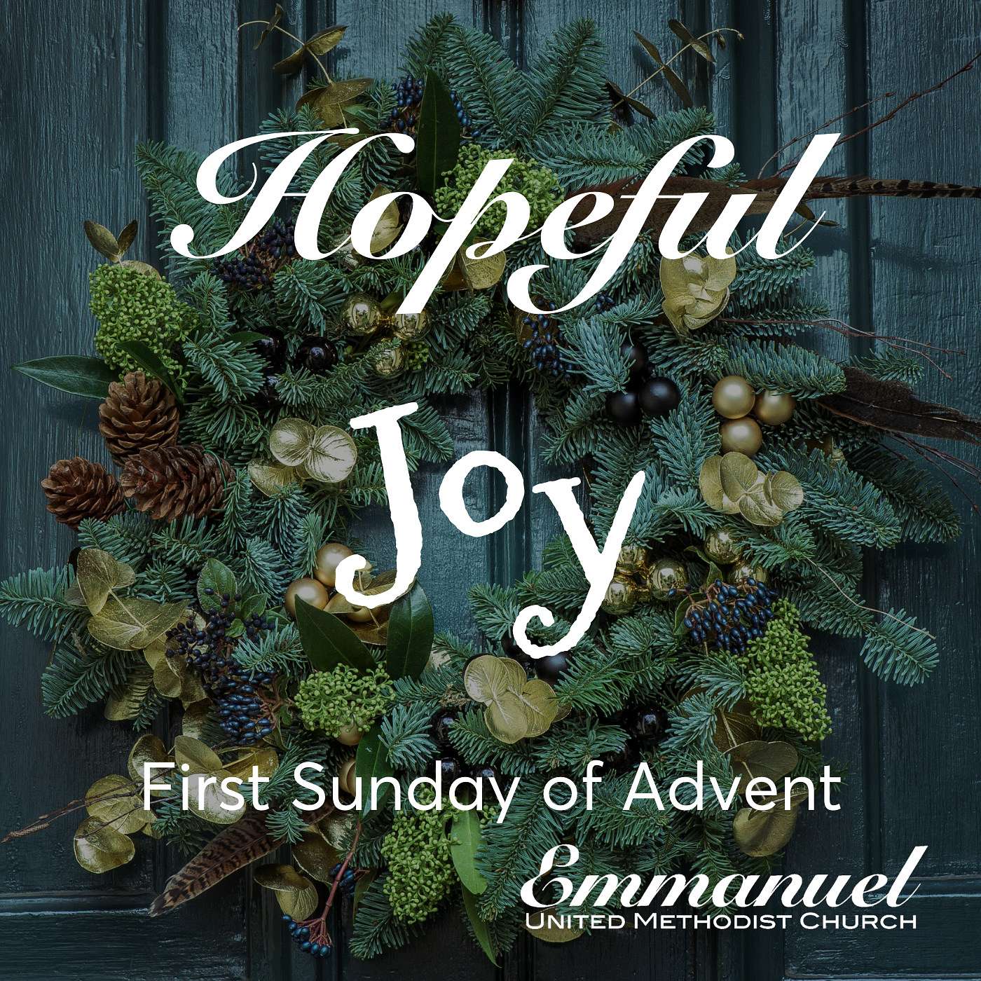 12-01-19 Hopeful Joy: Heaven & Nature Sings (First Sunday of Advent) episode artwork