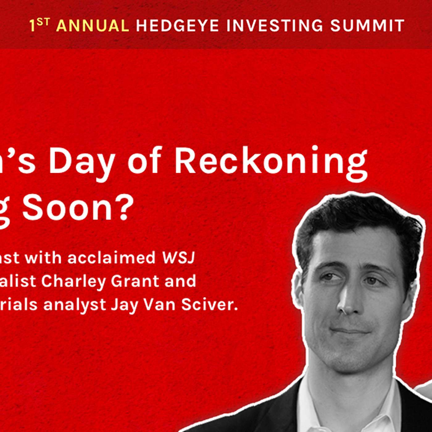 Hedgeye Investing Summit: "Is Tesla's Day of Reckoning Coming Soon?" with Charley Grant & Jay Van Sciver