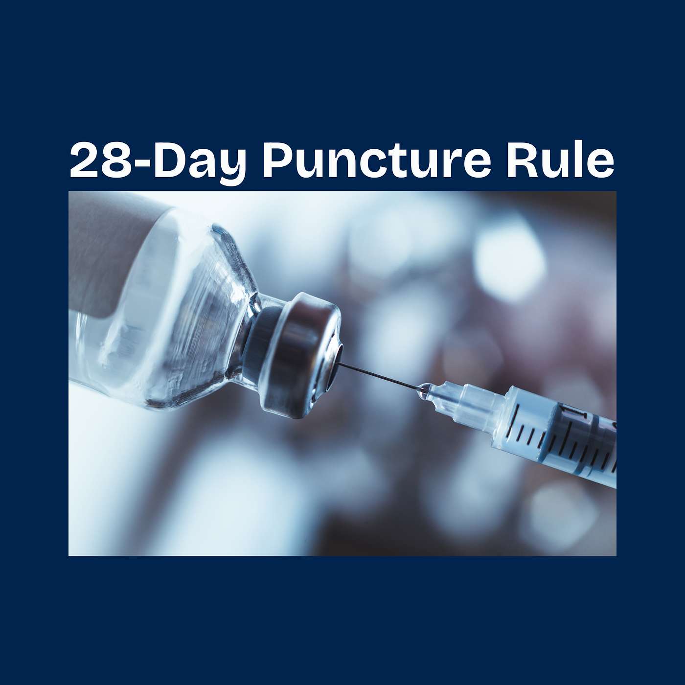 Vial Safety: The 28-Day Rule episode artwork