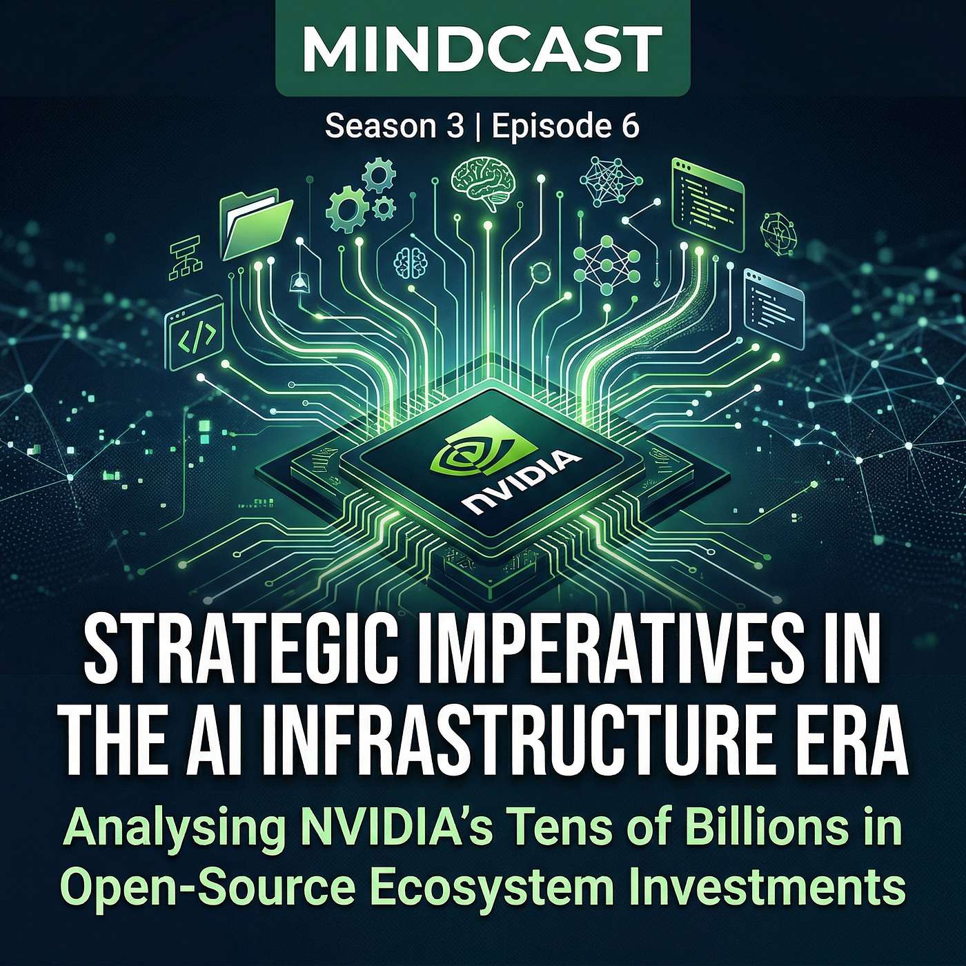 Strategic Imperatives in the AI Infrastructure Era | Analysing NVIDIA’s Tens of Billions in Open-Source Ecosystem Investments episode artwork