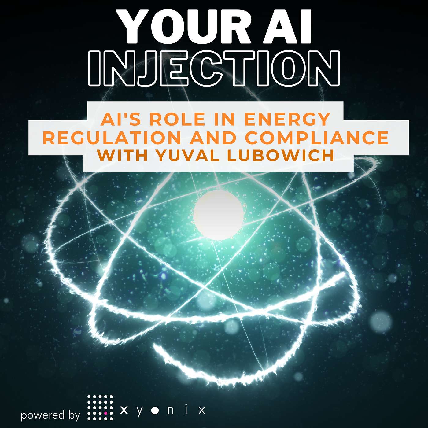 AI's Role in Energy Regulation and Compliance with Yuval Lubowich