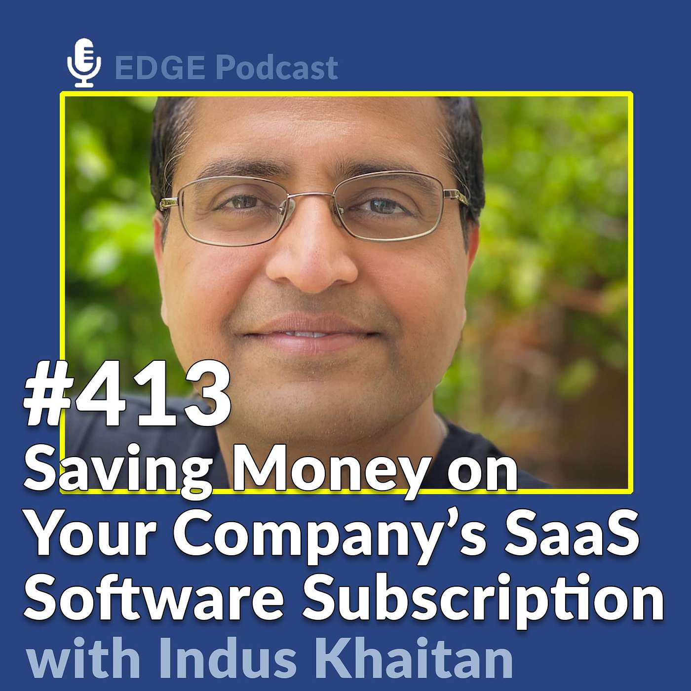 Saving Money on Your Company’s SaaS Software Subscriptions with Indus Khaitan Founder of Quolum