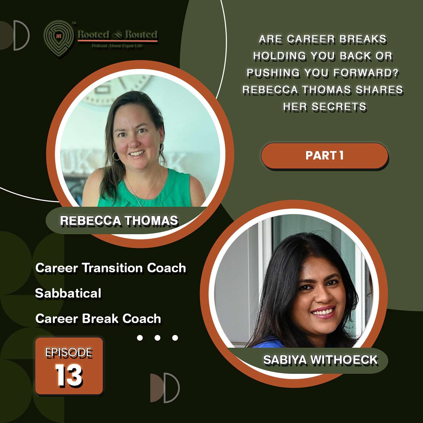 Rooted and Routed Podcast - Are Career Breaks Holding You Back or Pushing You Forward?