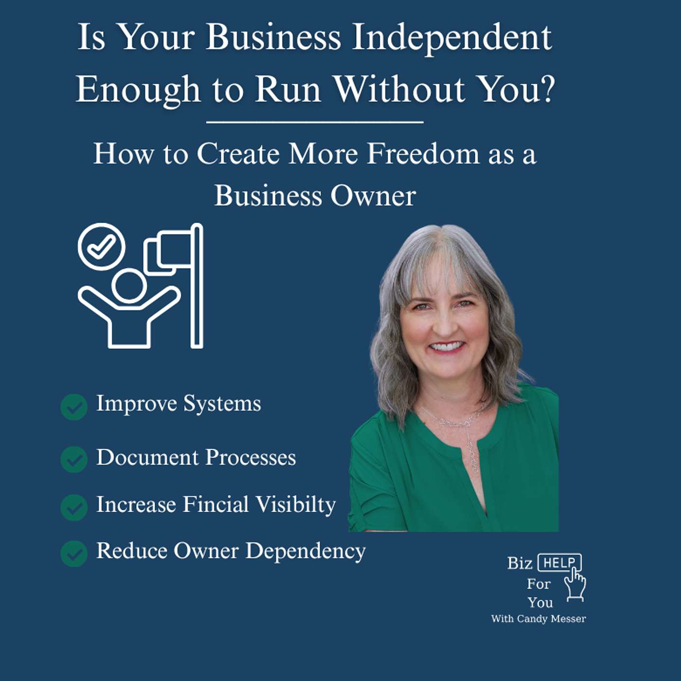 Is Your Business Independent Enough to Run Without You? episode artwork