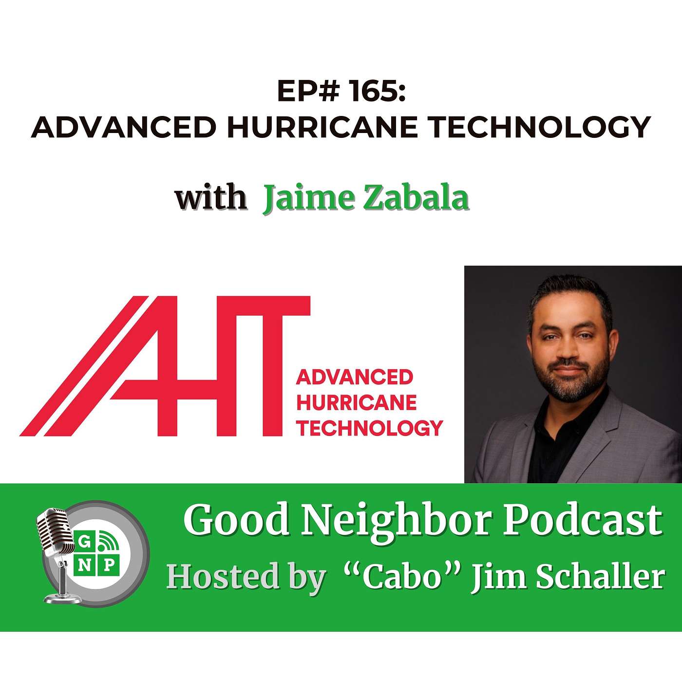 EP# 165 - Revolutionizing Hurricane Protection: Jaime Zabala Jr.'s Legacy and Community Commitment