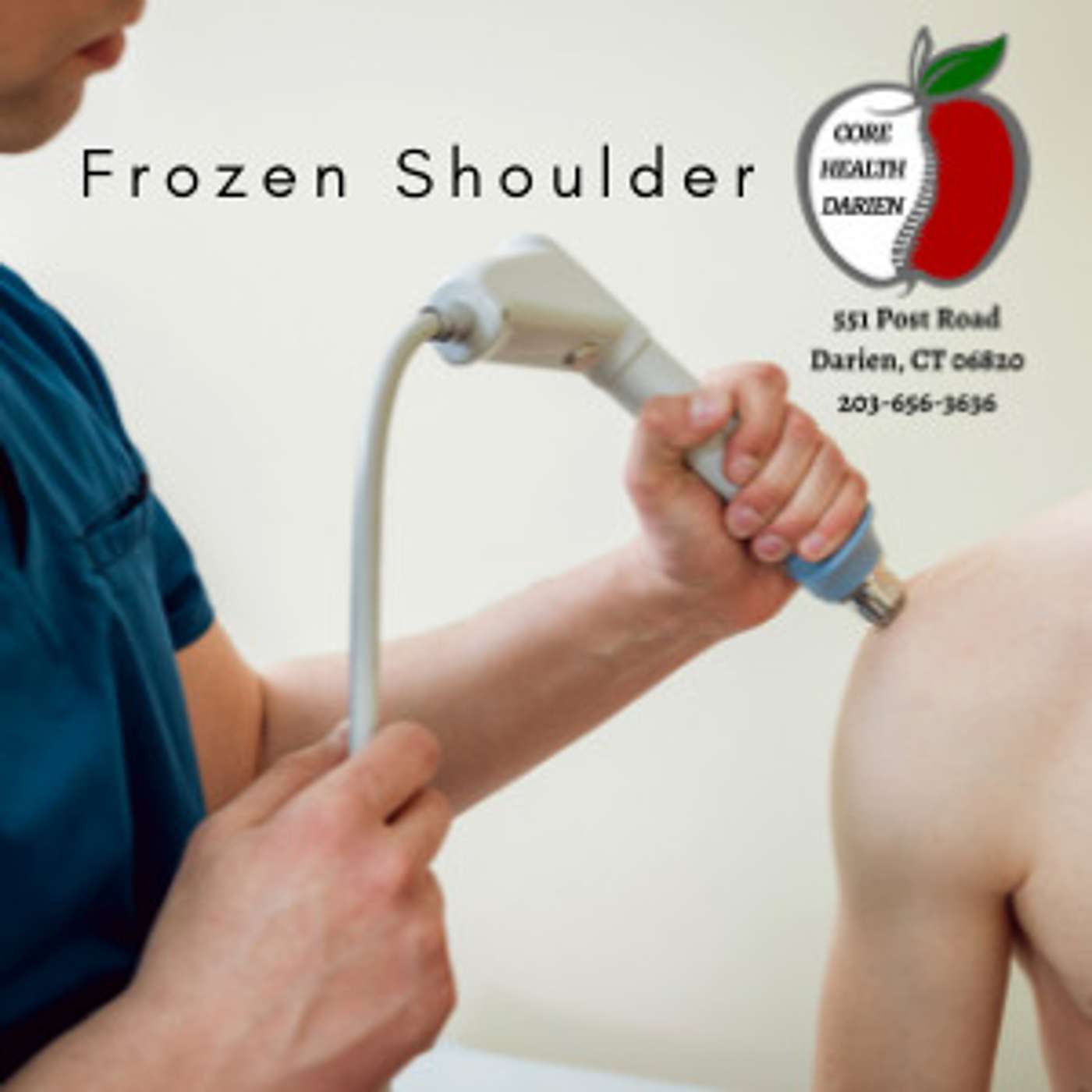Stamford, Darien, Norwalk, New Canaan CT - Frozen Shoulder Exciting New Treatment episode artwork