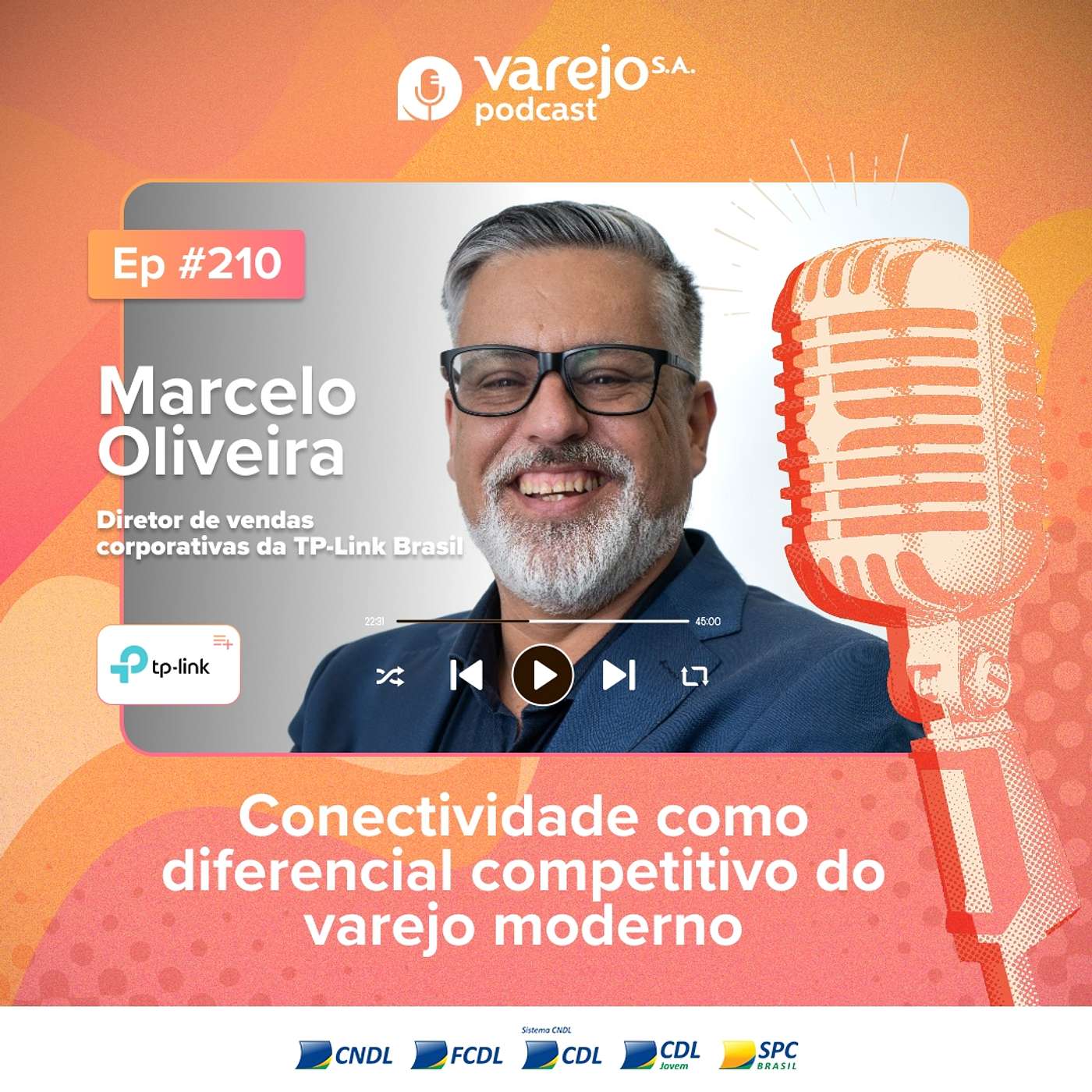 Conectividade como diferencial competitivo do varejo moderno | Marcelo Oliveira, da TP-Link Brasil | #210