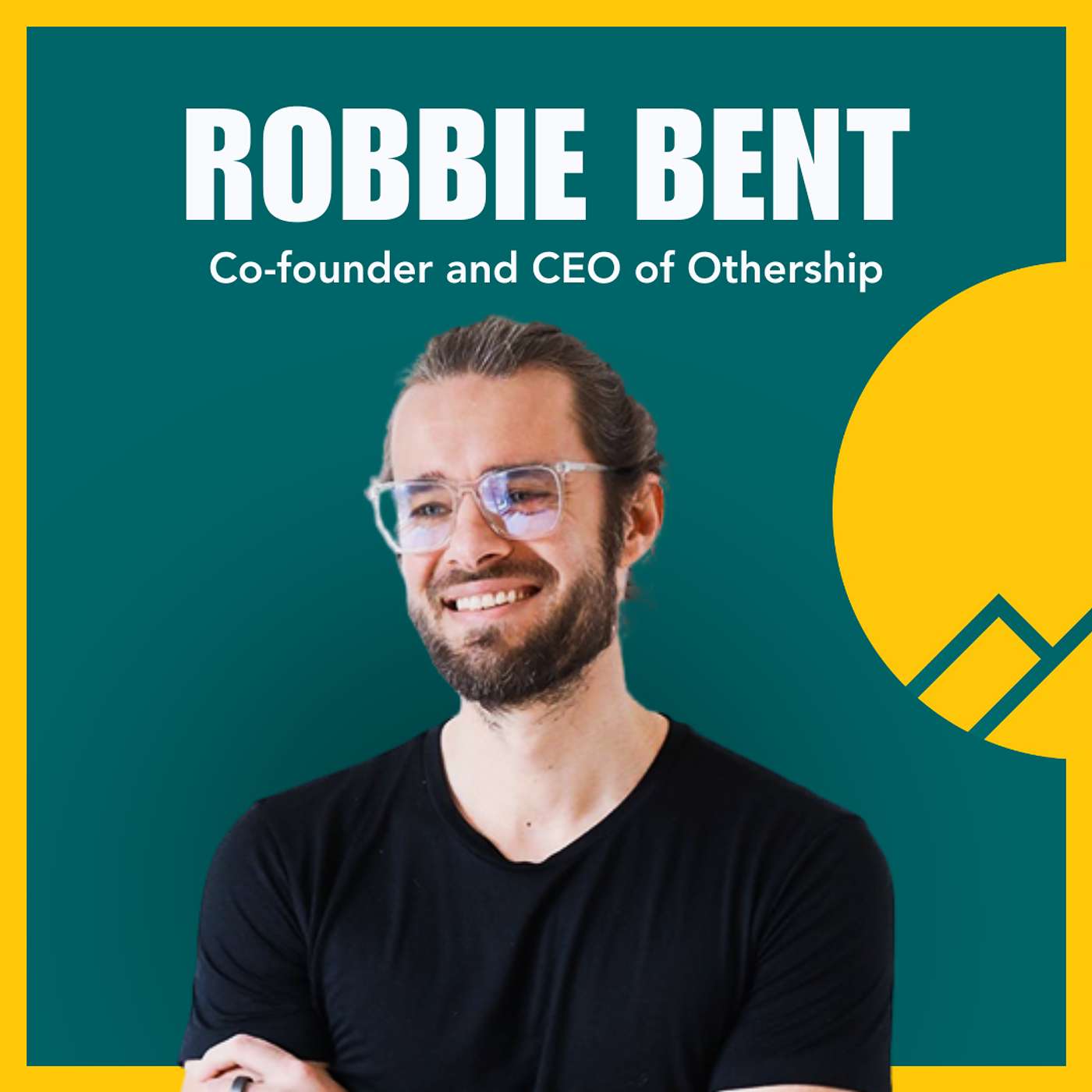 #109 Robbie Bent cofounder of Othership— From Rock Bottom to Community Buildering Community #109 Robbie Bent cofounder of Othership— From Rock Bottom to Community Buildering Community