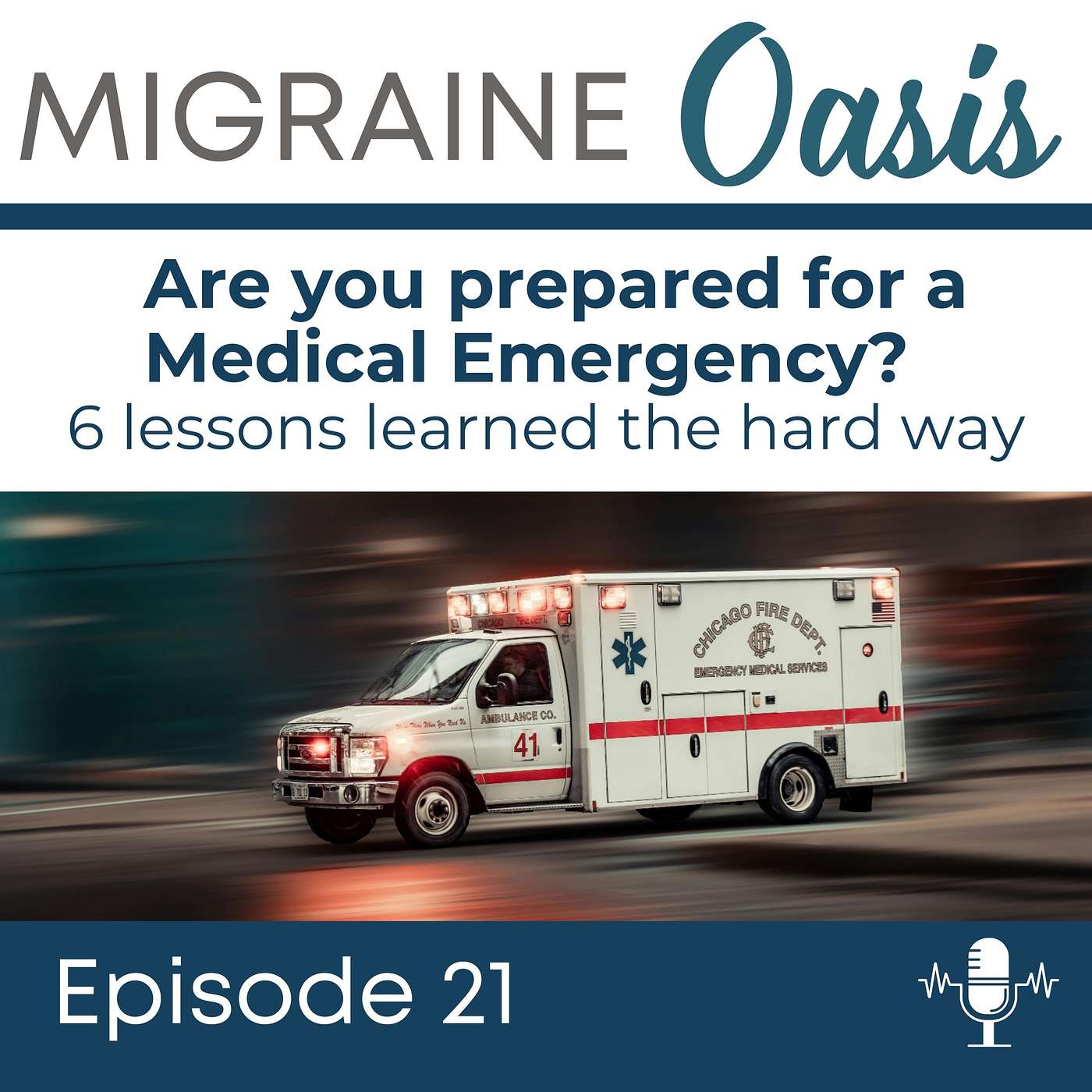 Ep 21. Are You Prepared for a Medical Emergency?  6 Lessons Learned the Hard Way