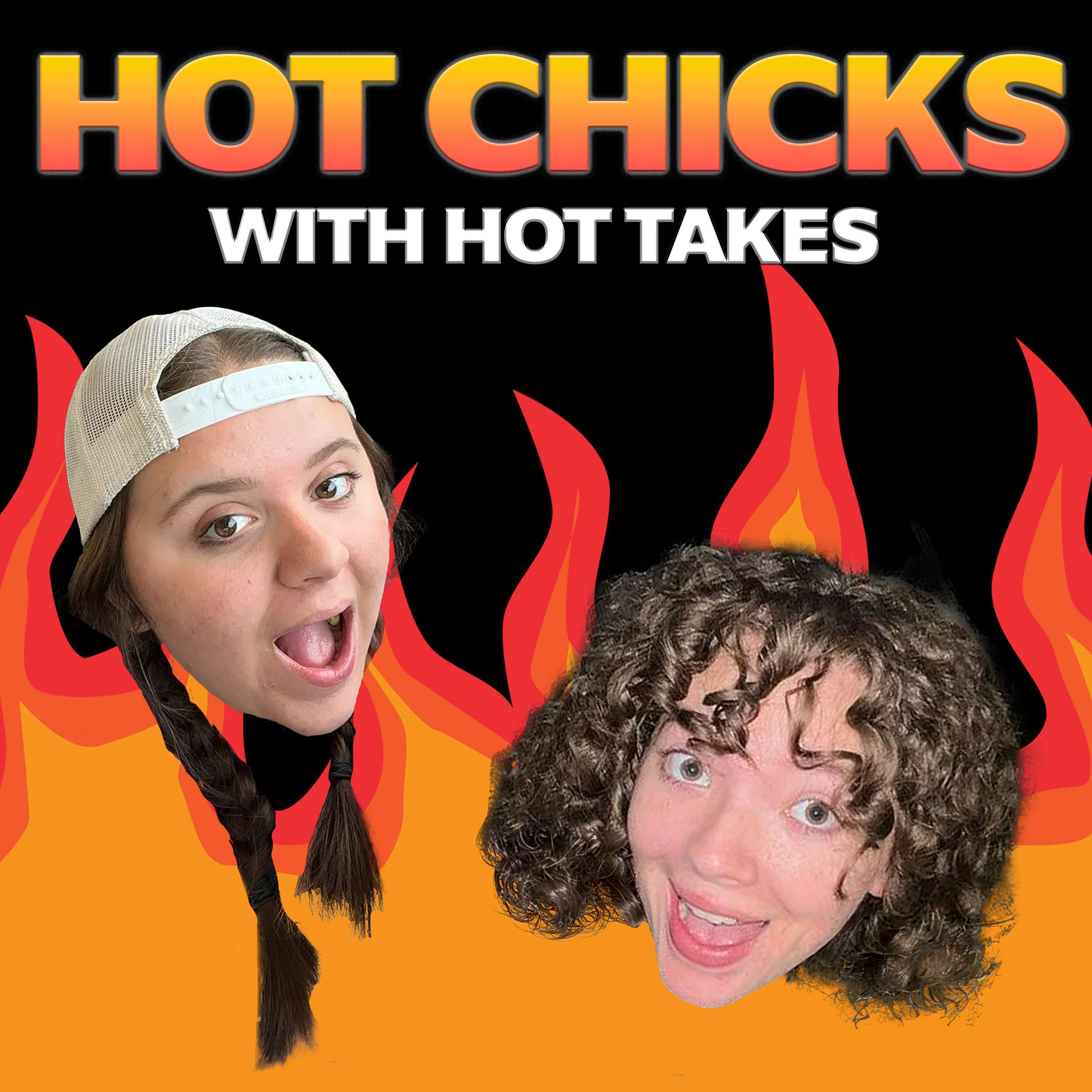 Hot Chicks with Hot Takes podcast artwork