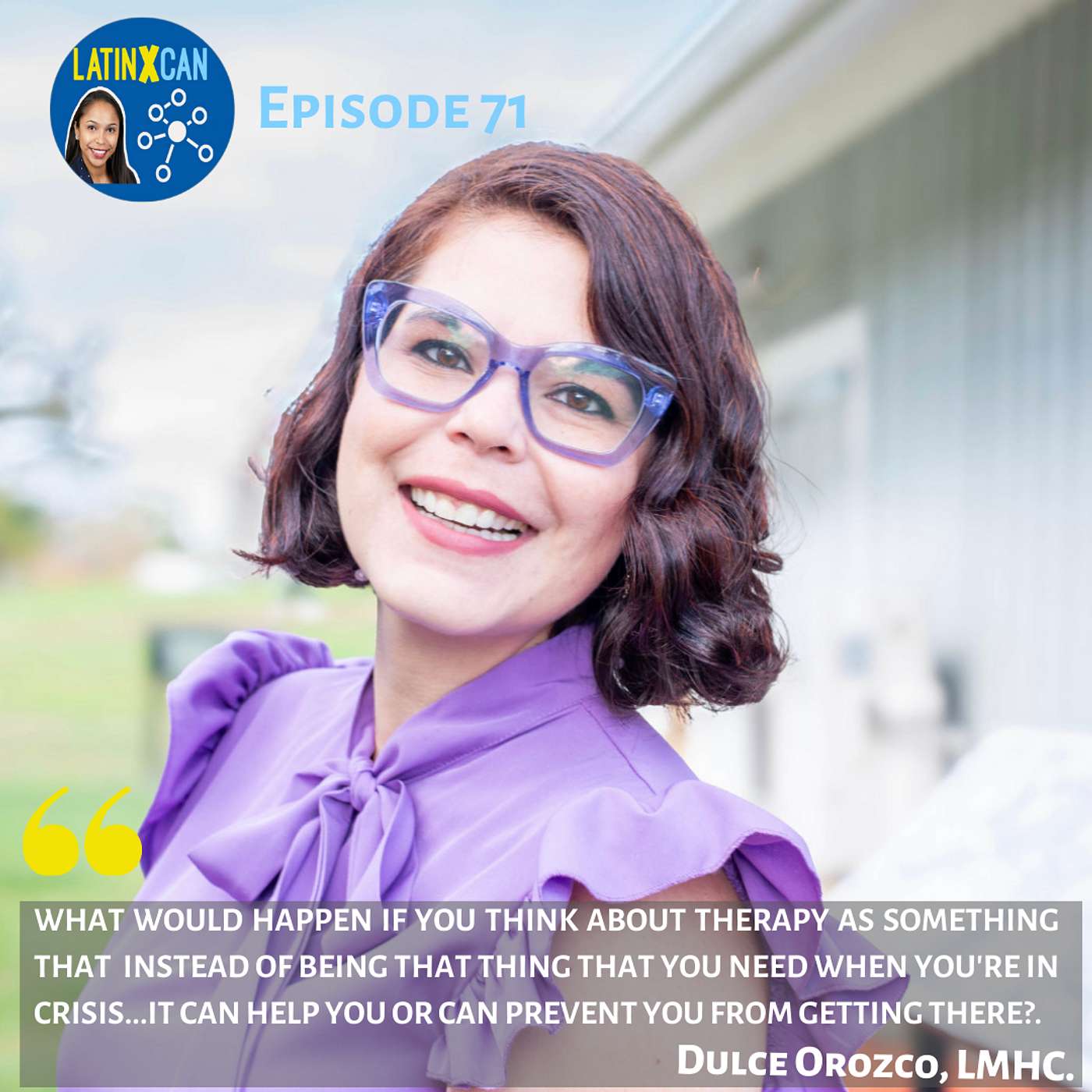 071: How to Start Therapy with Dulce Orozco, LMHC.