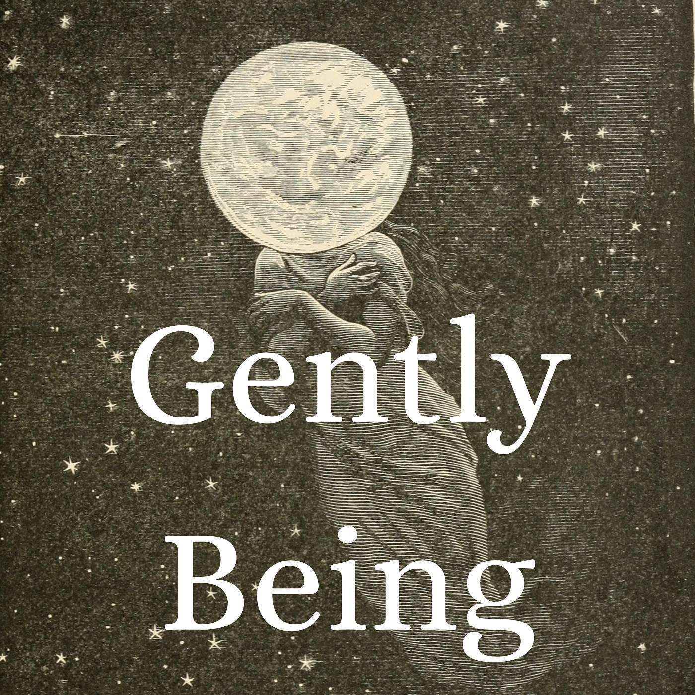 Gently Being
