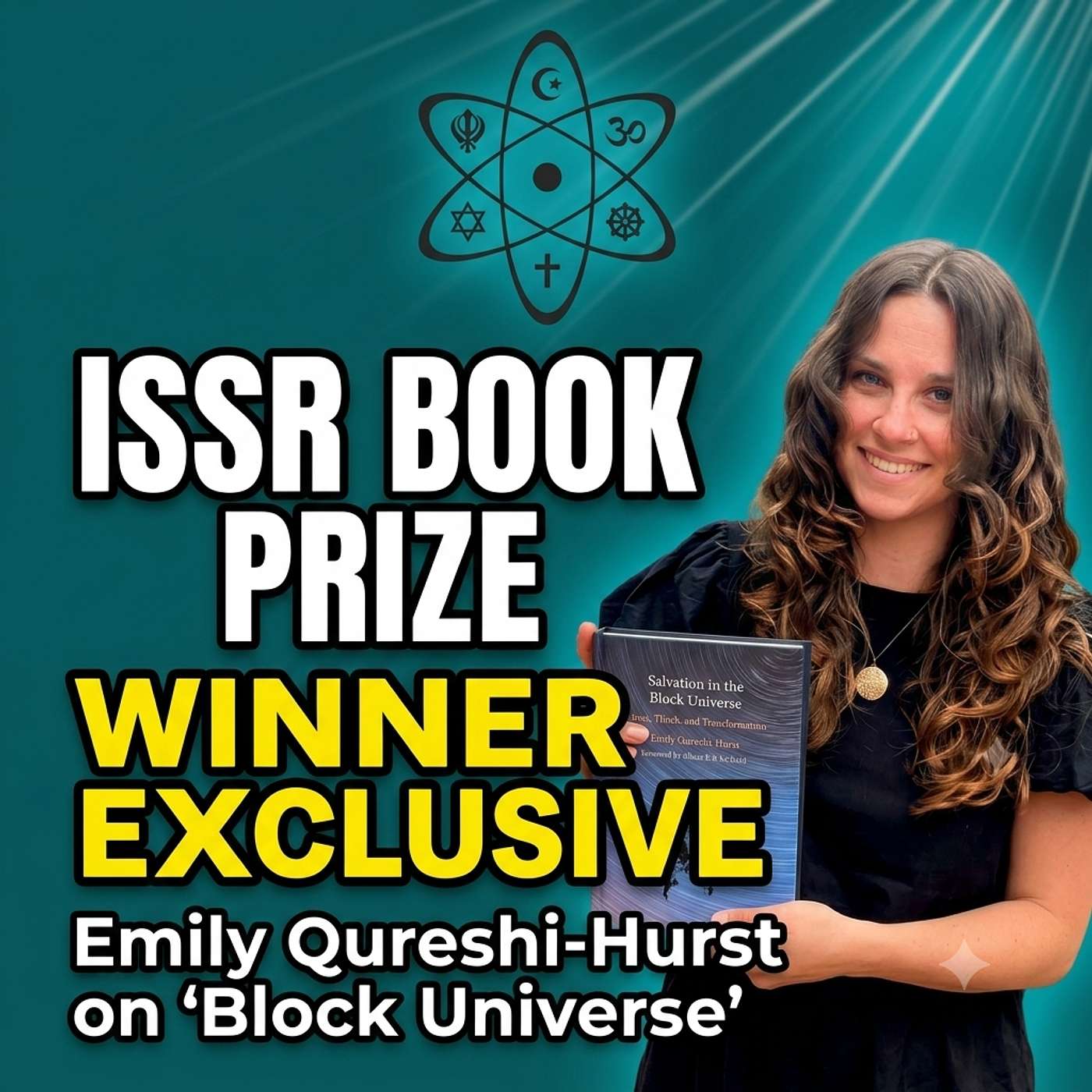 ISSR In Conversation: 2025 Book Prize Winner - Emily Qureshi-Hurst - Salvation in the Block Universe episode artwork