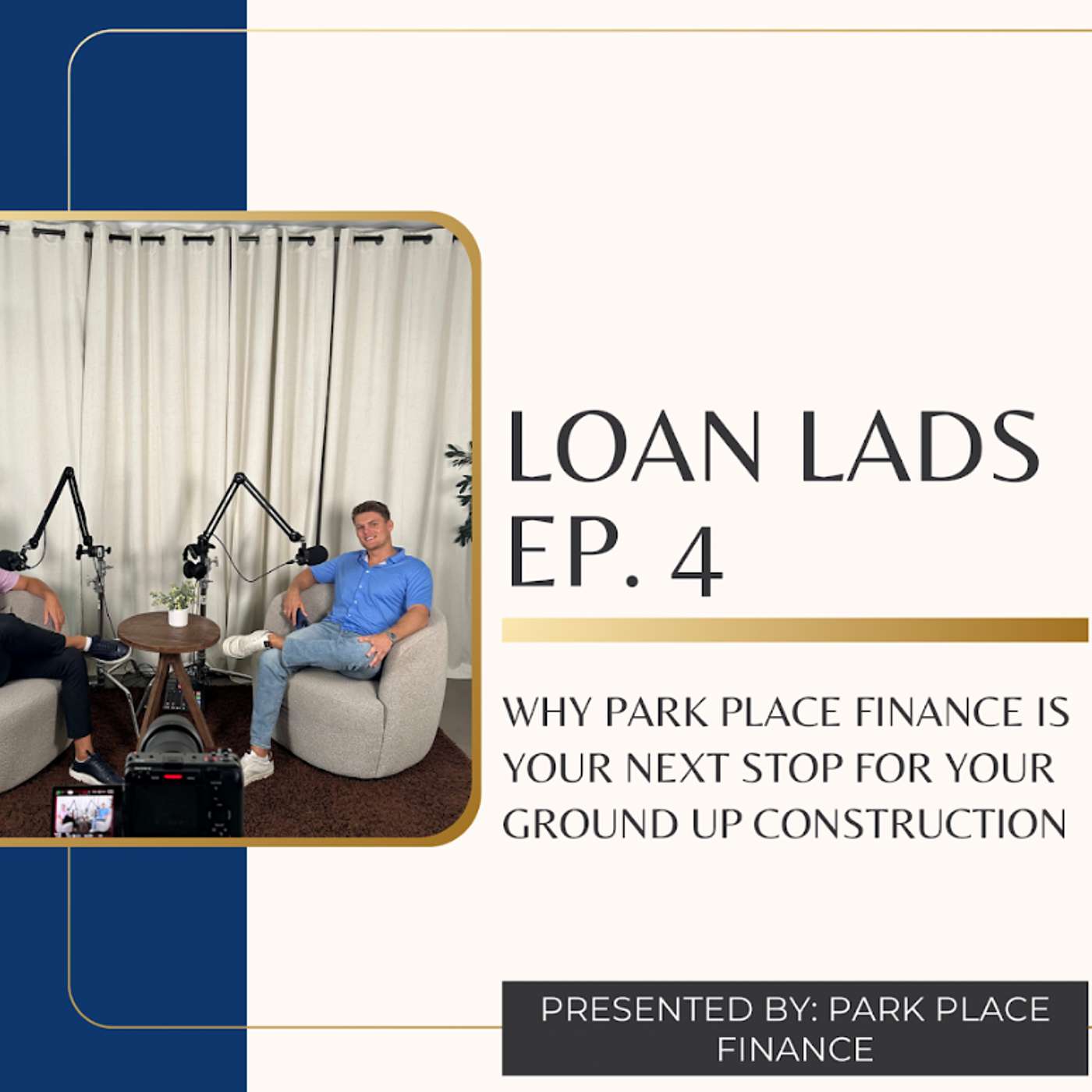 The "Loan Lads": Why Park Place Finance Is Your Next Stop For Ground Up Construction episode artwork