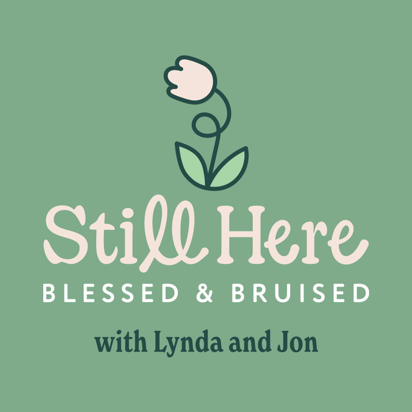 Still Here: Blessed & Bruised podcast artwork