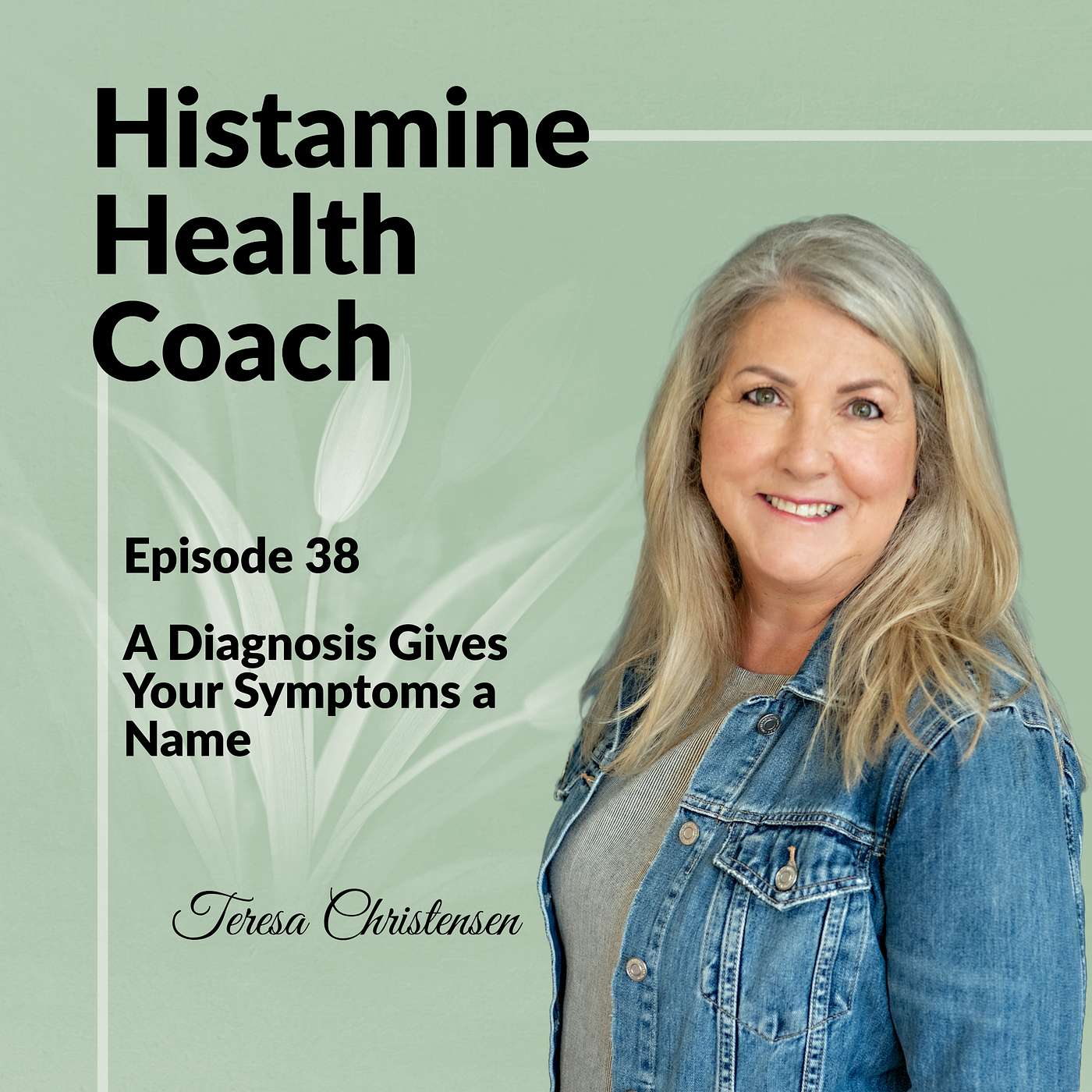 Episode 38 - A Diagnosis Gives Your Symptoms a Name episode artwork