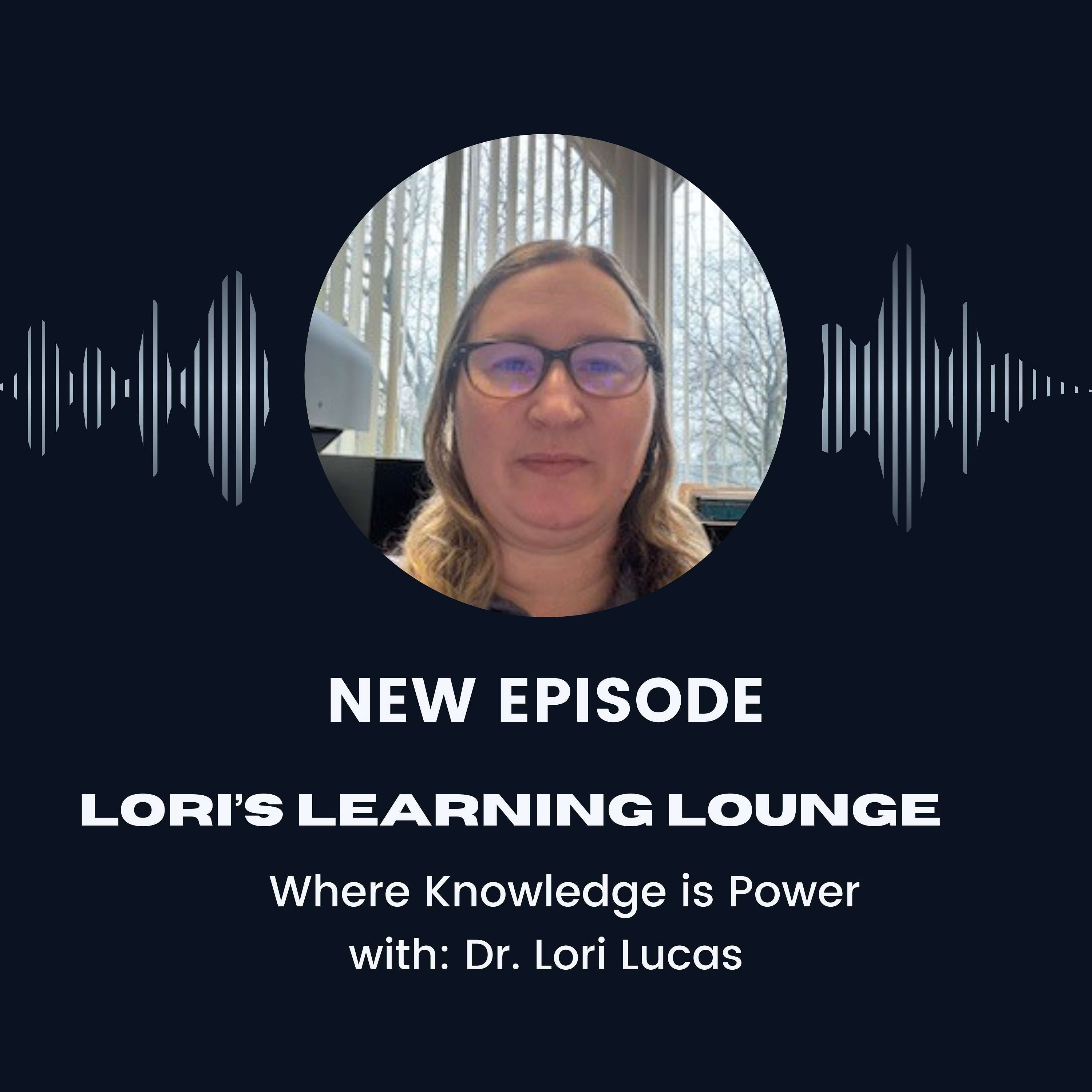 Lori's Learning Lounge Podcast